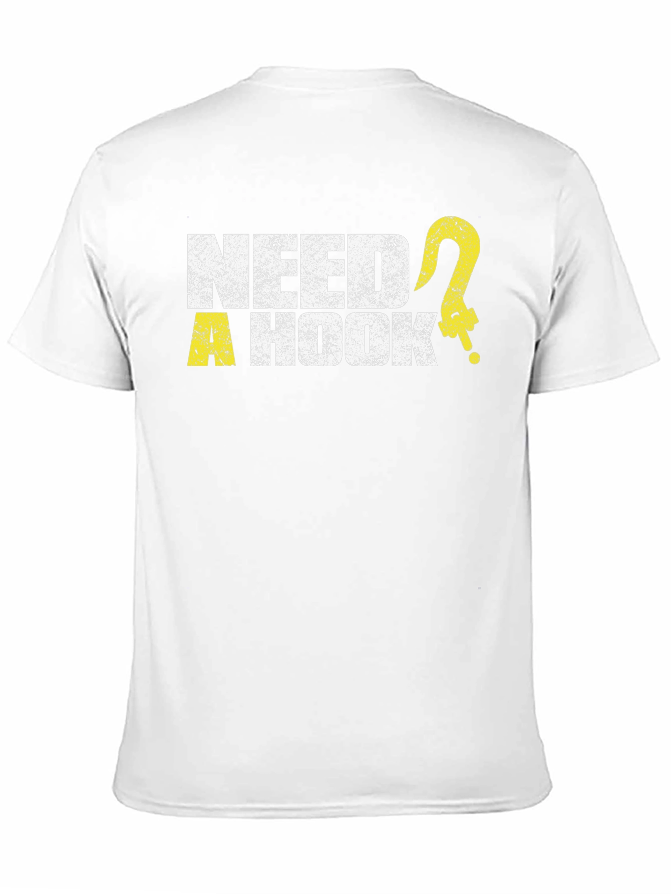 Need a Hook? Graphic Tee -  Humorous Design