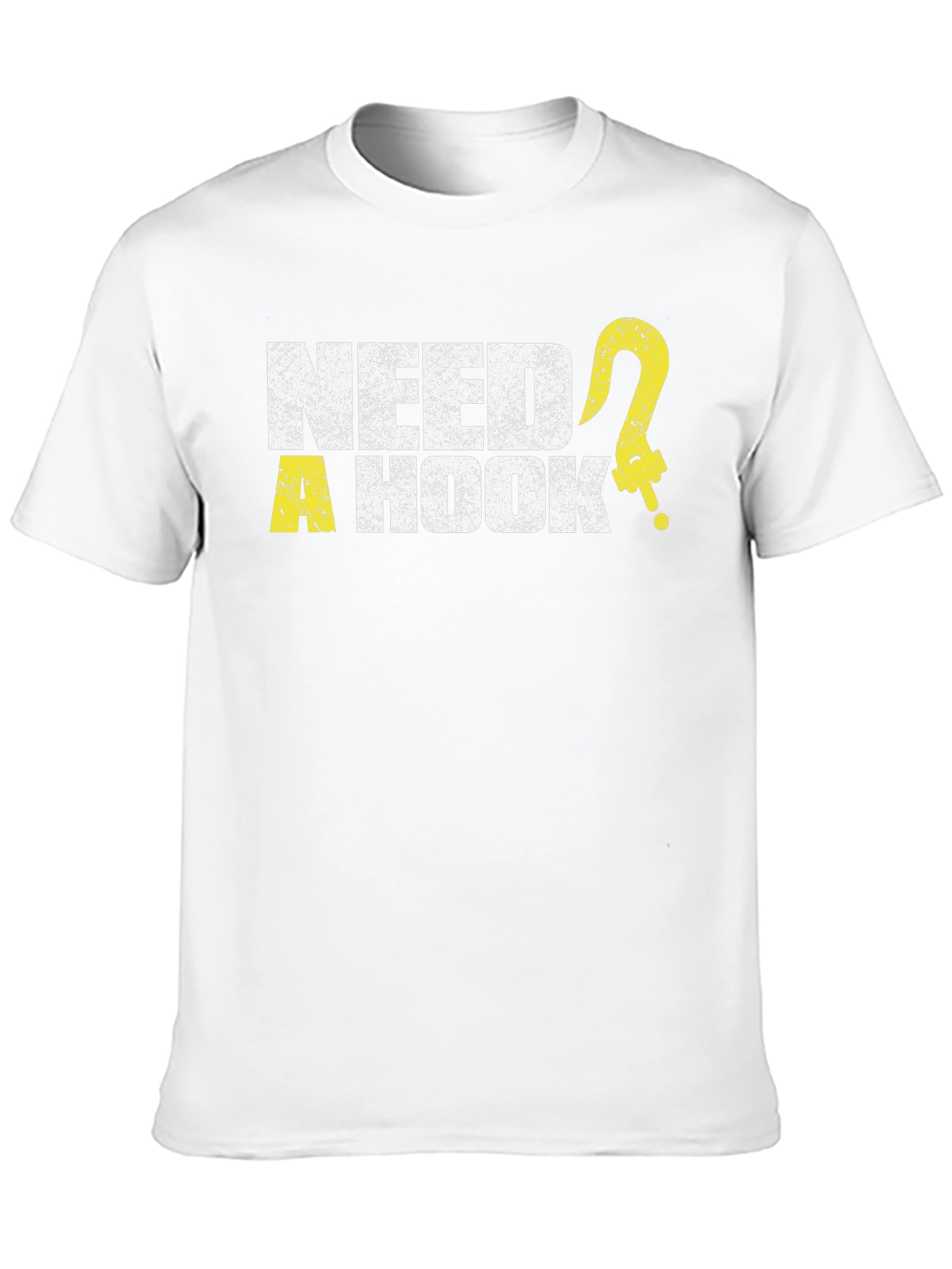Need a Hook? Graphic Tee -  Humorous Design