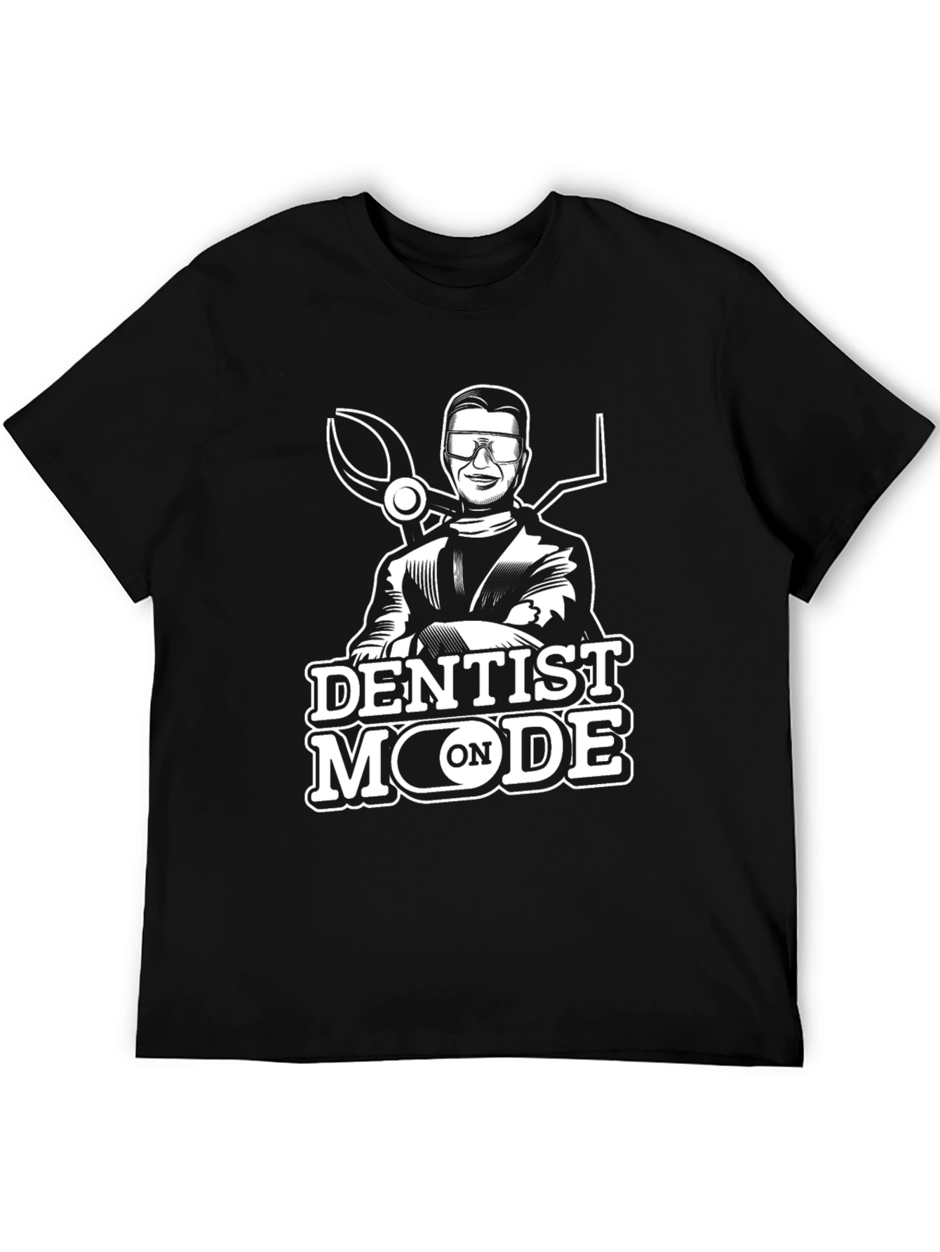 Dentist Mode On Graphic Tee - Black T-Shirt