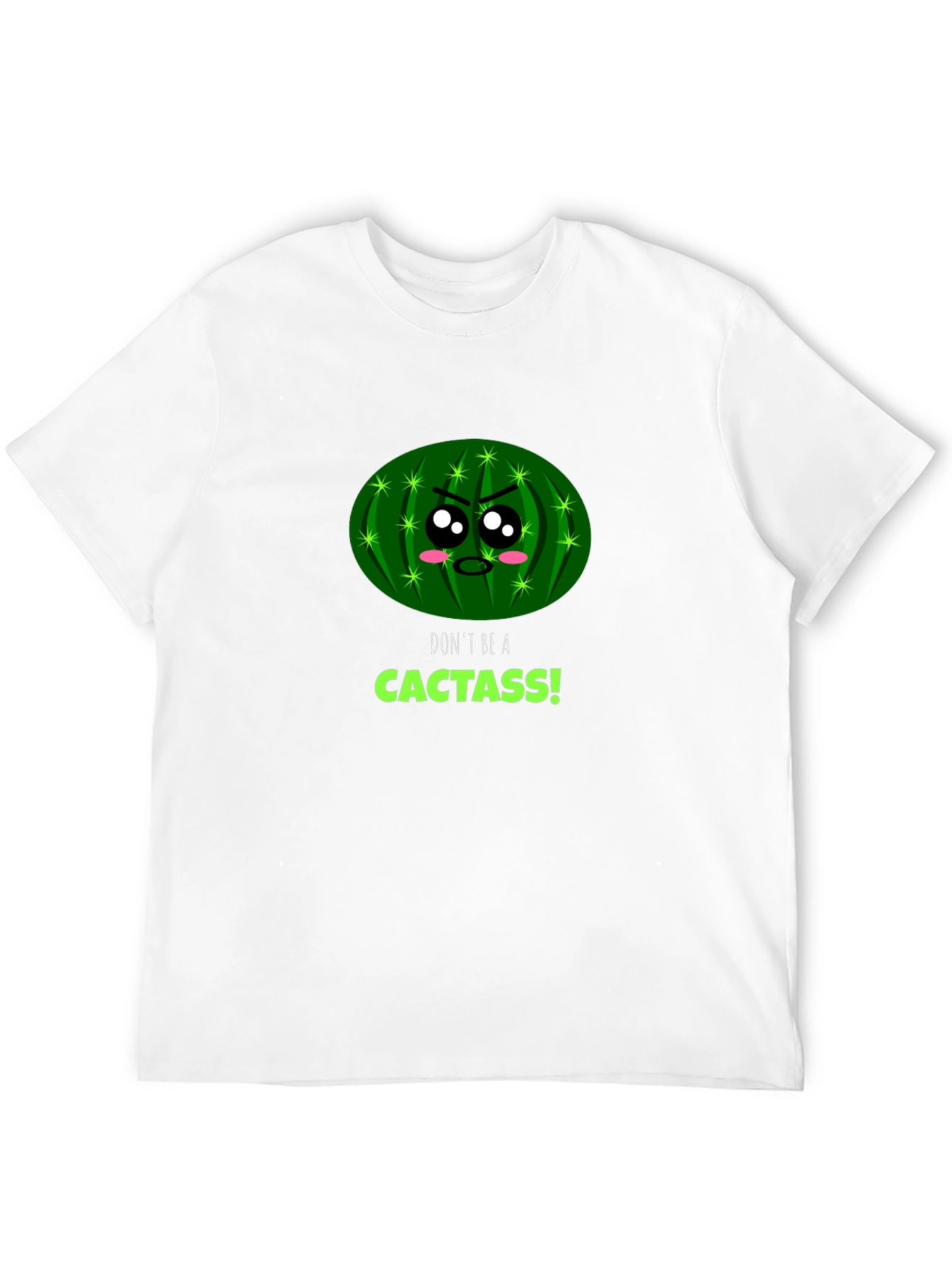 Dont be a Cactass! Graphic Tee