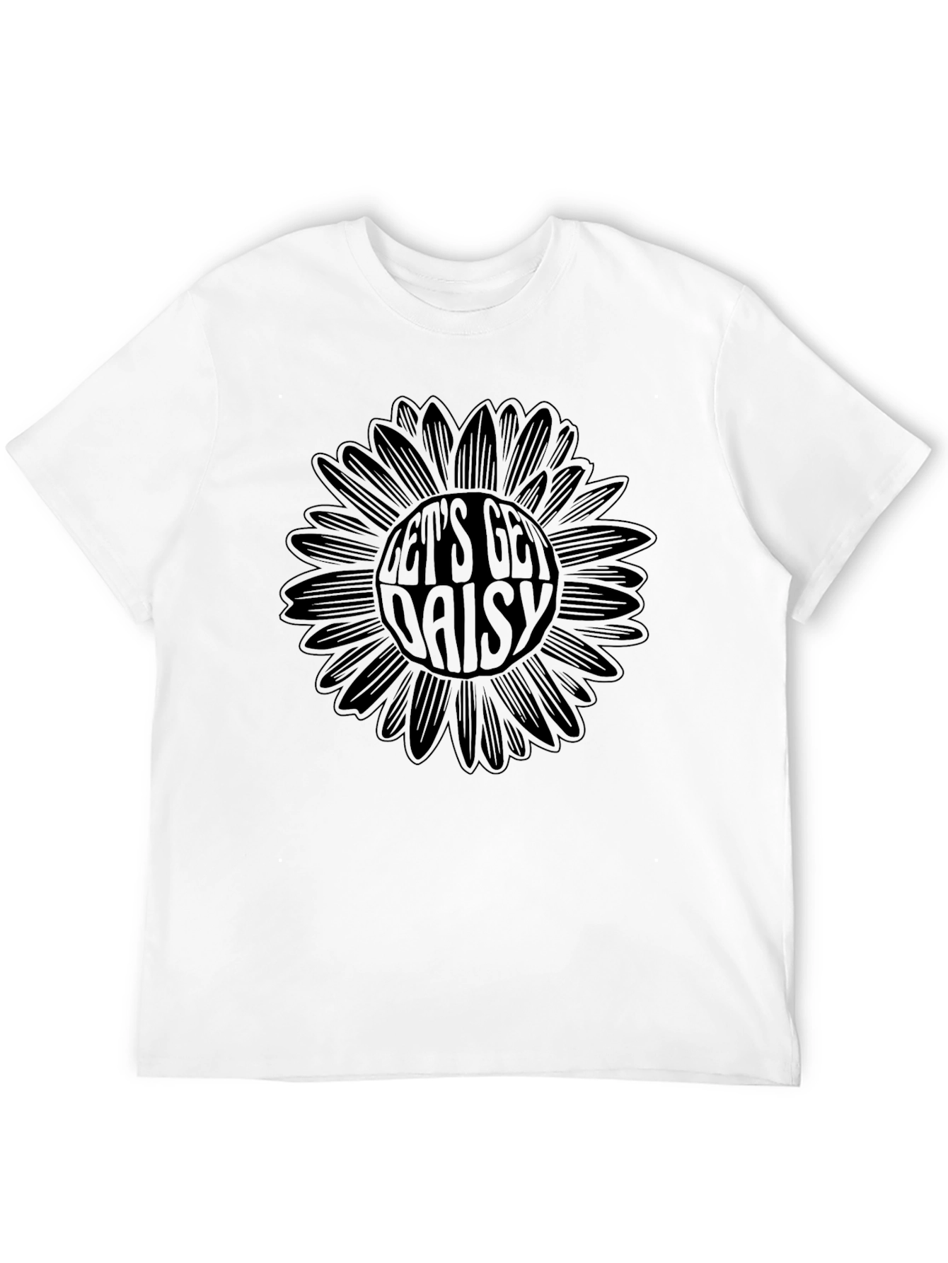 Lets Get Daisy T-Shirt
