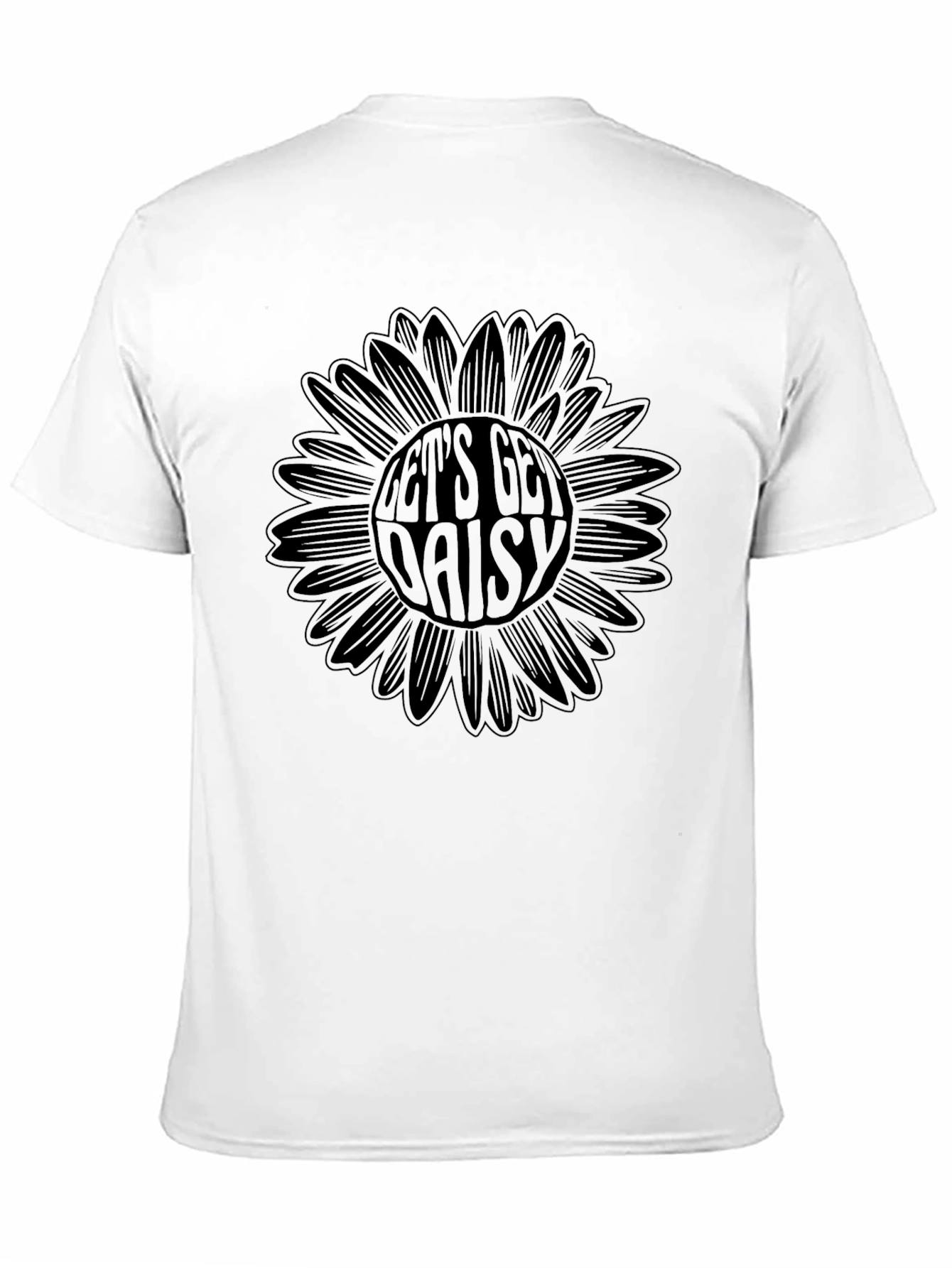 Lets Get Daisy T-Shirt