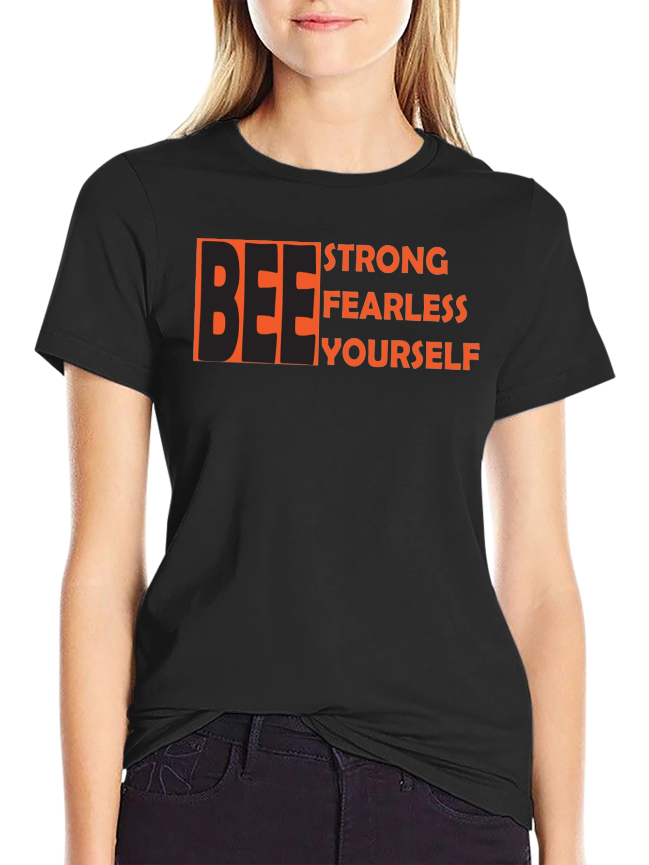 Be Strong Fearless Yourself Black Graphic Tee