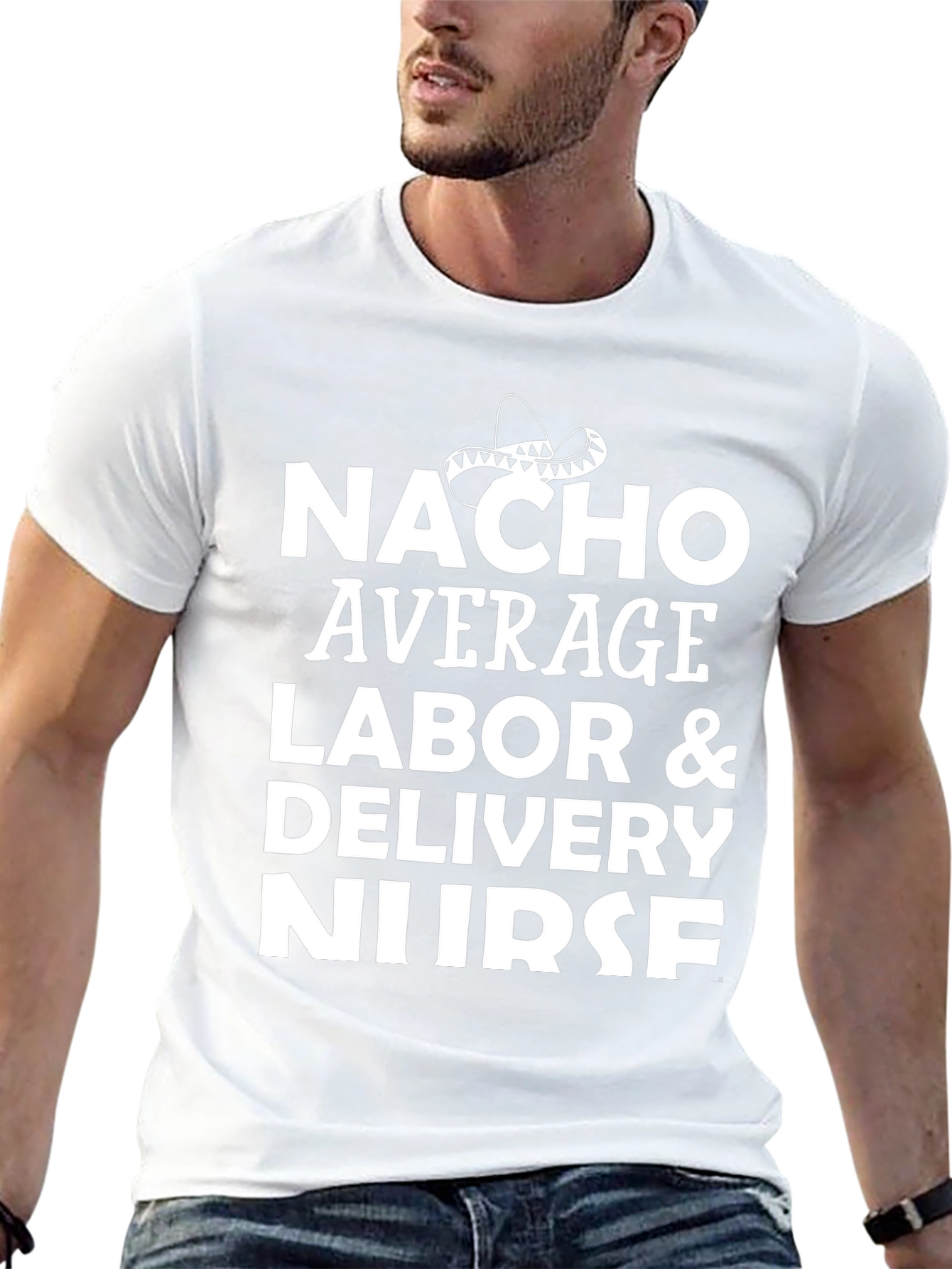 Nacho Average Labor & Delivery Nurse T-Shirt