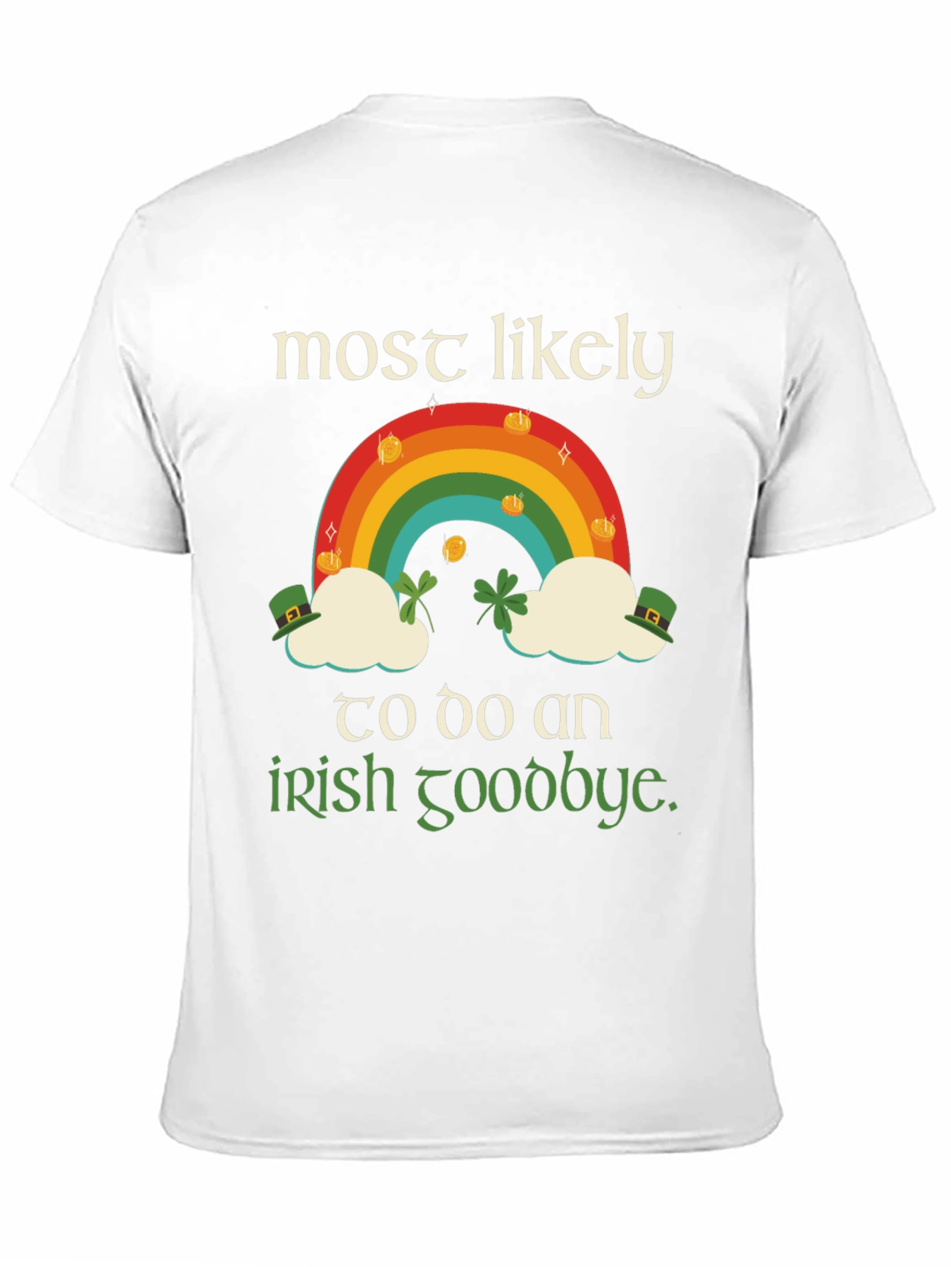 St. Patricks Day Rainbow Irish Goodbye T-Shirt