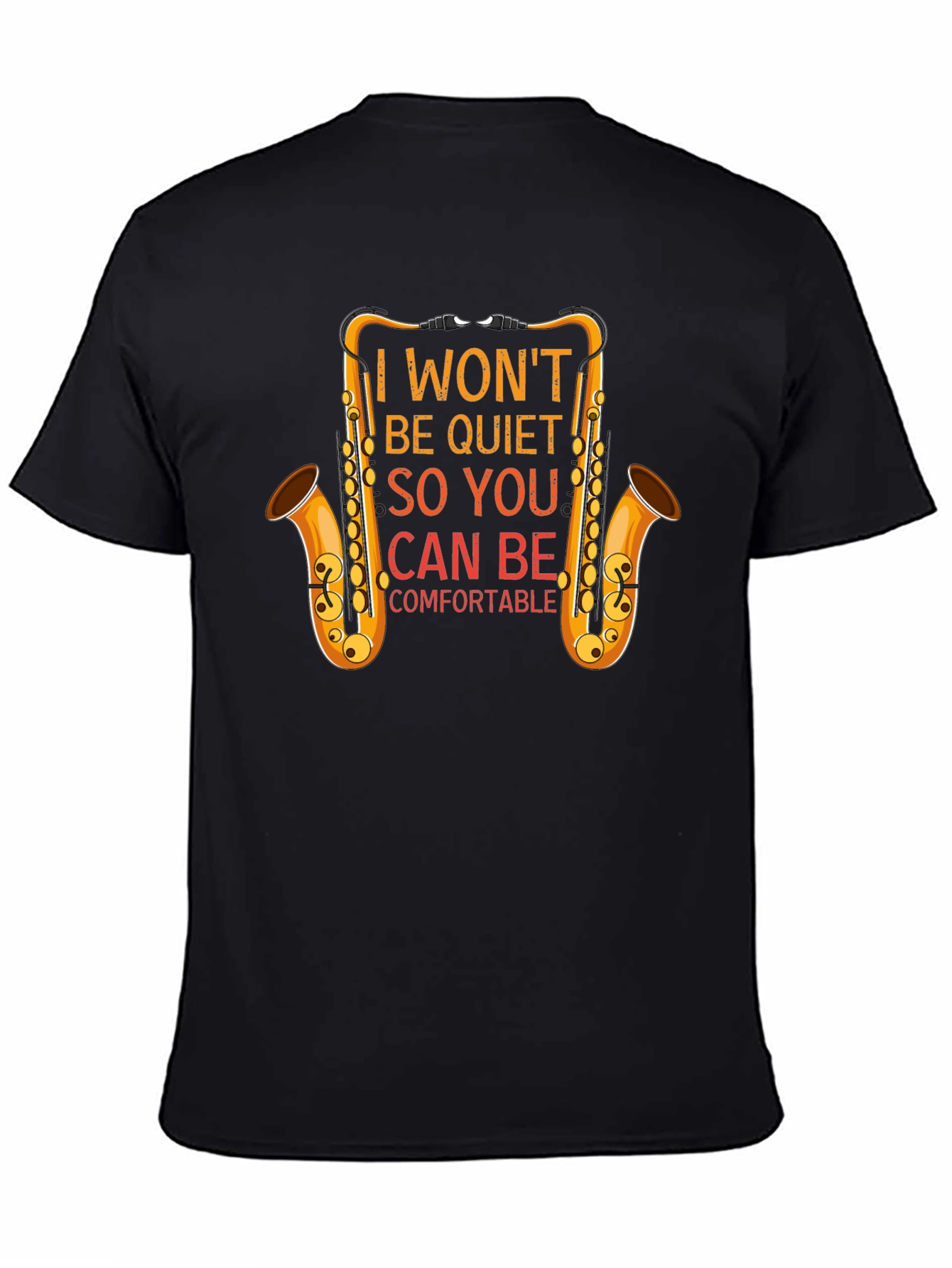 I Wont Be Quiet Saxophone Graphic T-Shirt