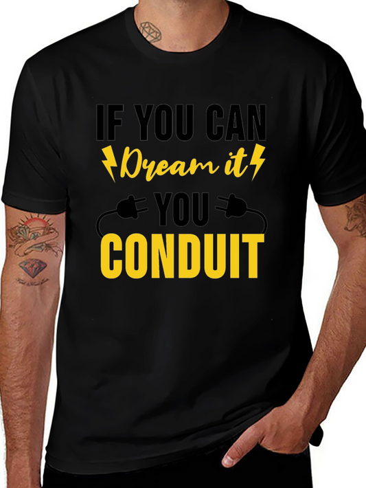 Dream It Conduit T-Shirt