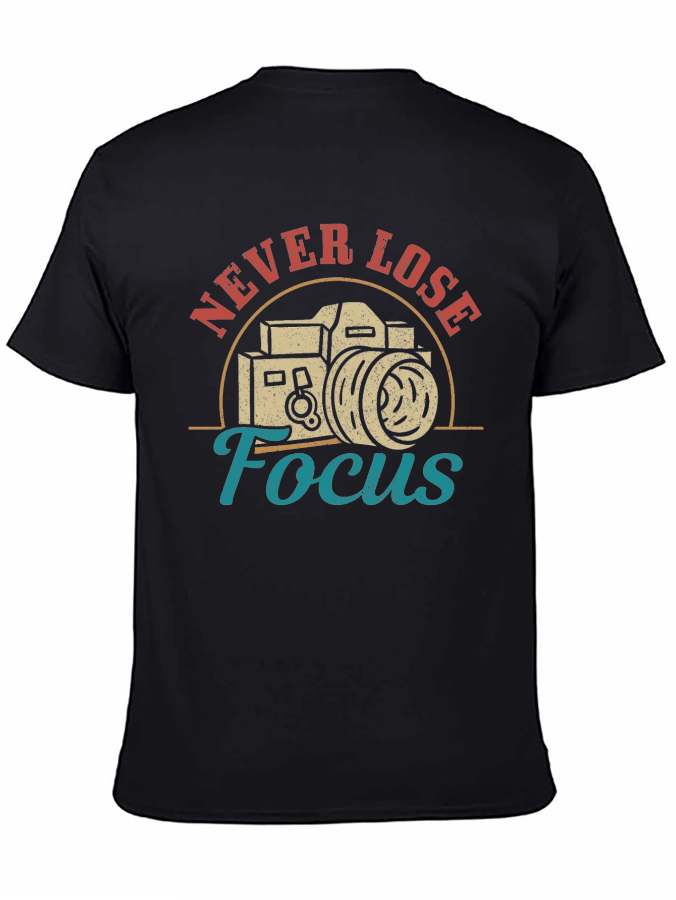 Never Lose Focus Camera Graphic T-Shirt
