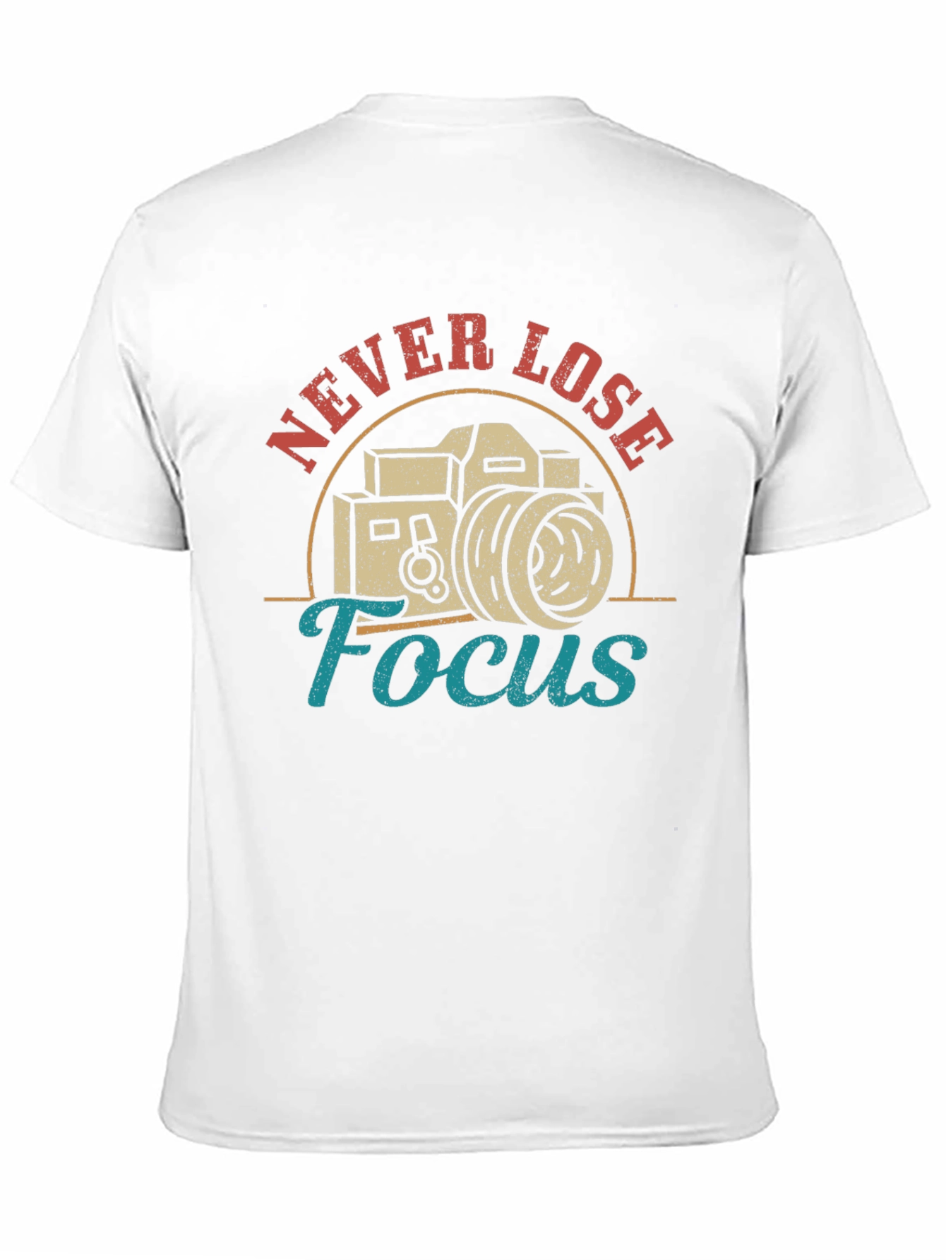 Never Lose Focus Camera Graphic T-Shirt