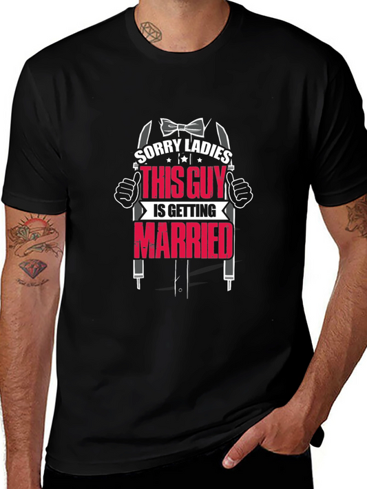 Funny Groom T-Shirt - Sorry Ladies Im Getting Married