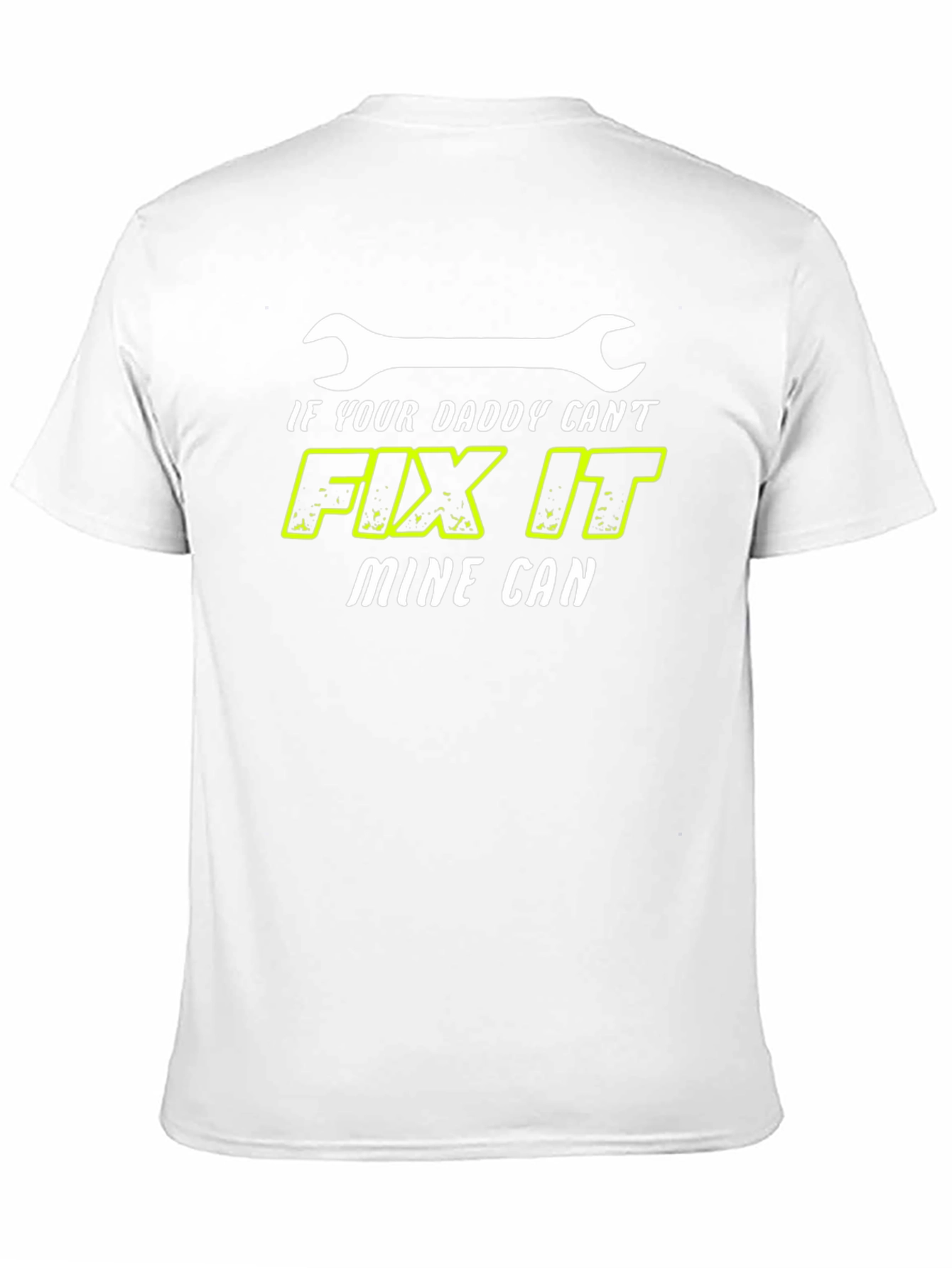 If Your Daddy Cant Fix It Mine Can T-Shirt