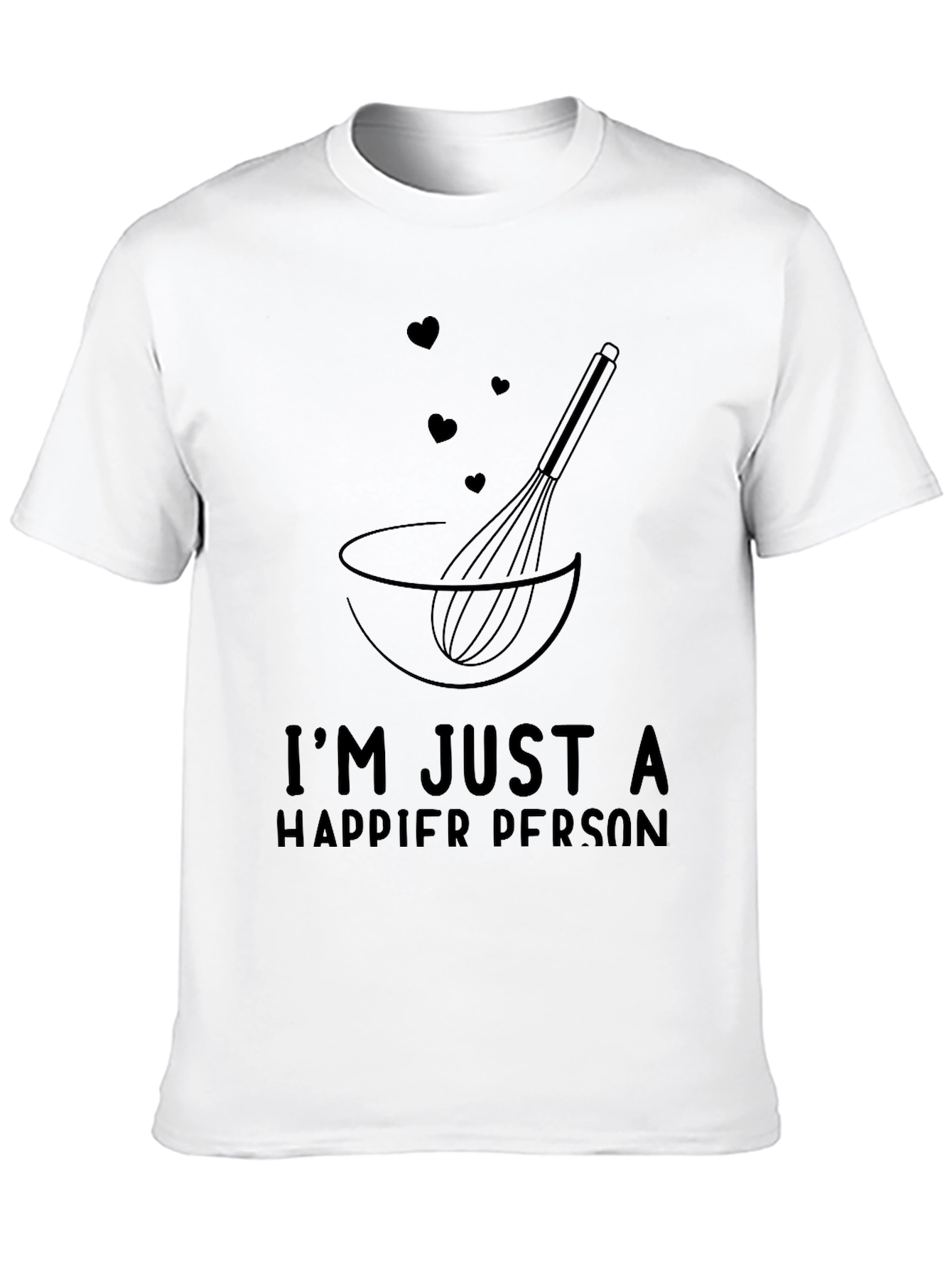 Happier Person Baking T-Shirt