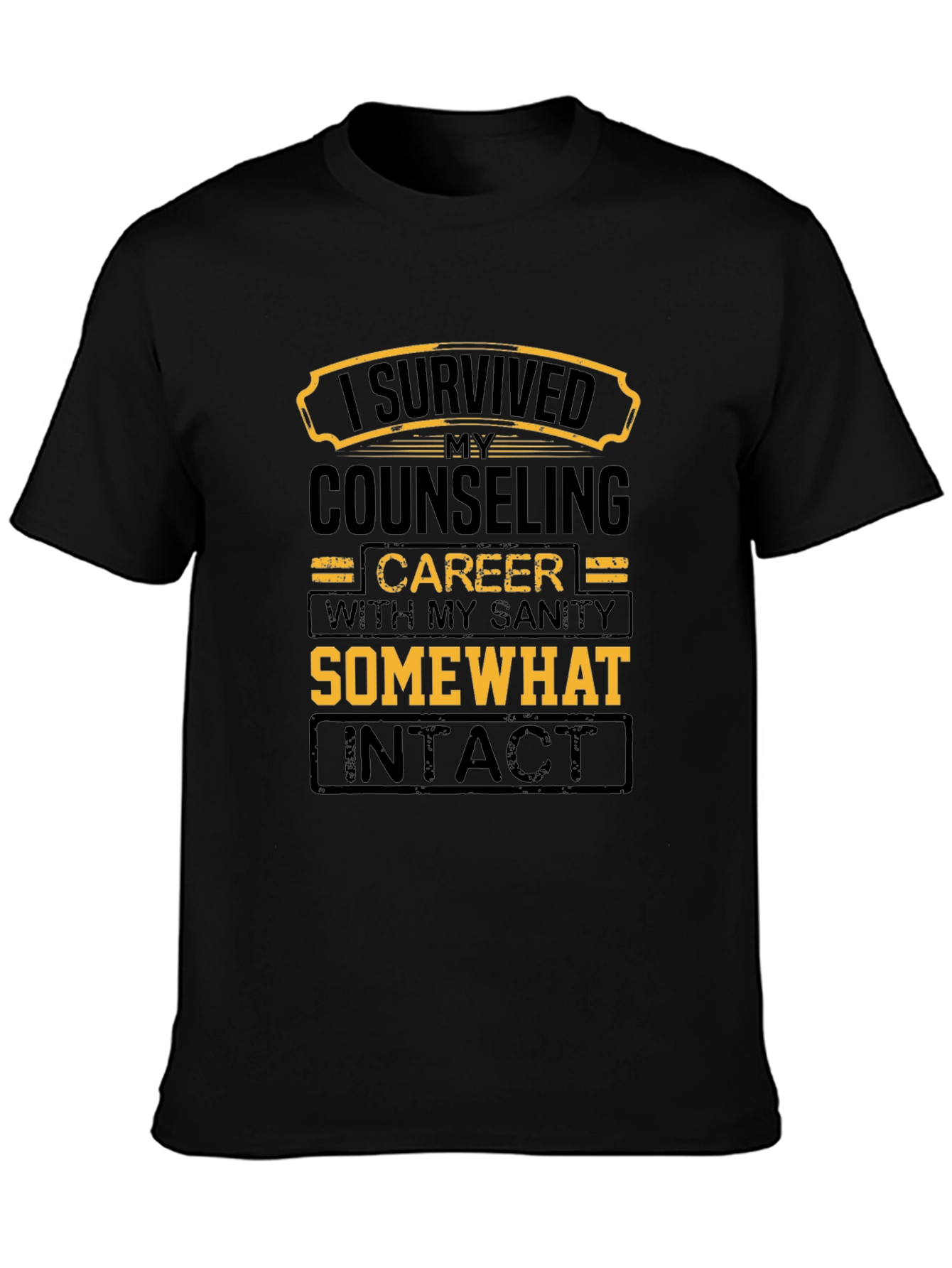 Counseling Career Survivor T-Shirt - Sanity Intact