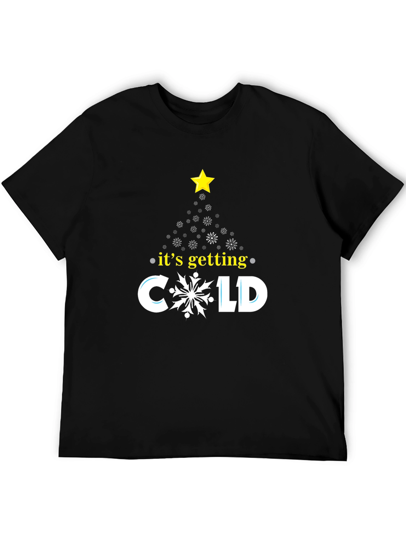 Its Getting COLD Black Holiday T-Shirt