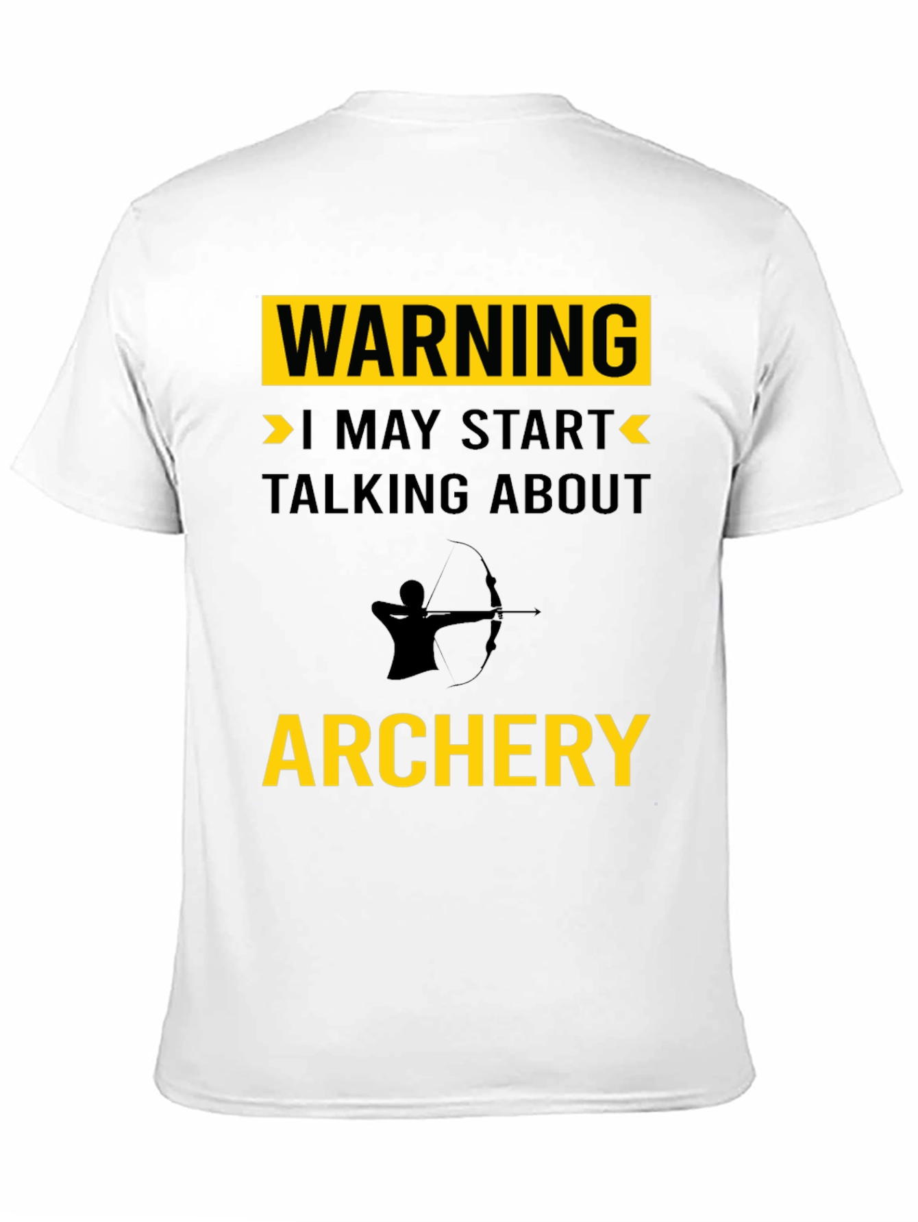 Warning I May Start Talking About Archery T-Shirt