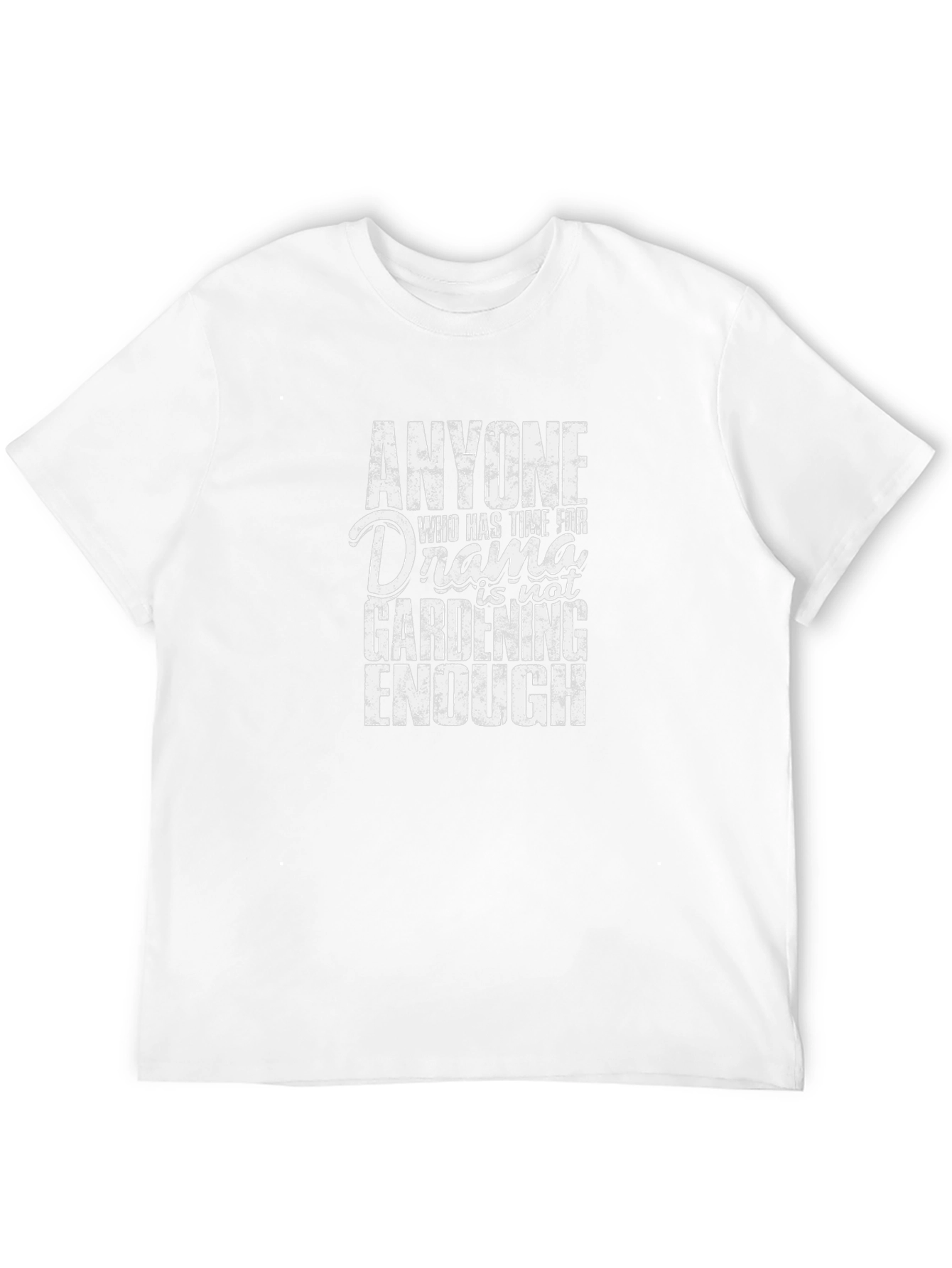 Gardening Drama T-Shirt