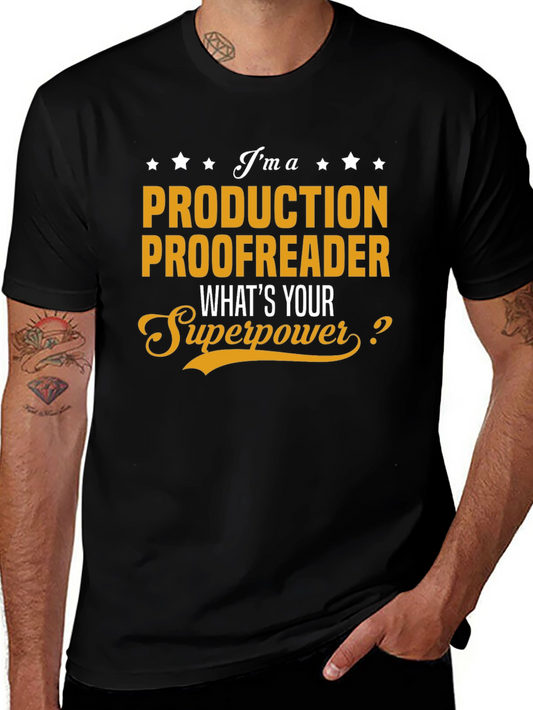 Production Proofreader Superpower T-Shirt