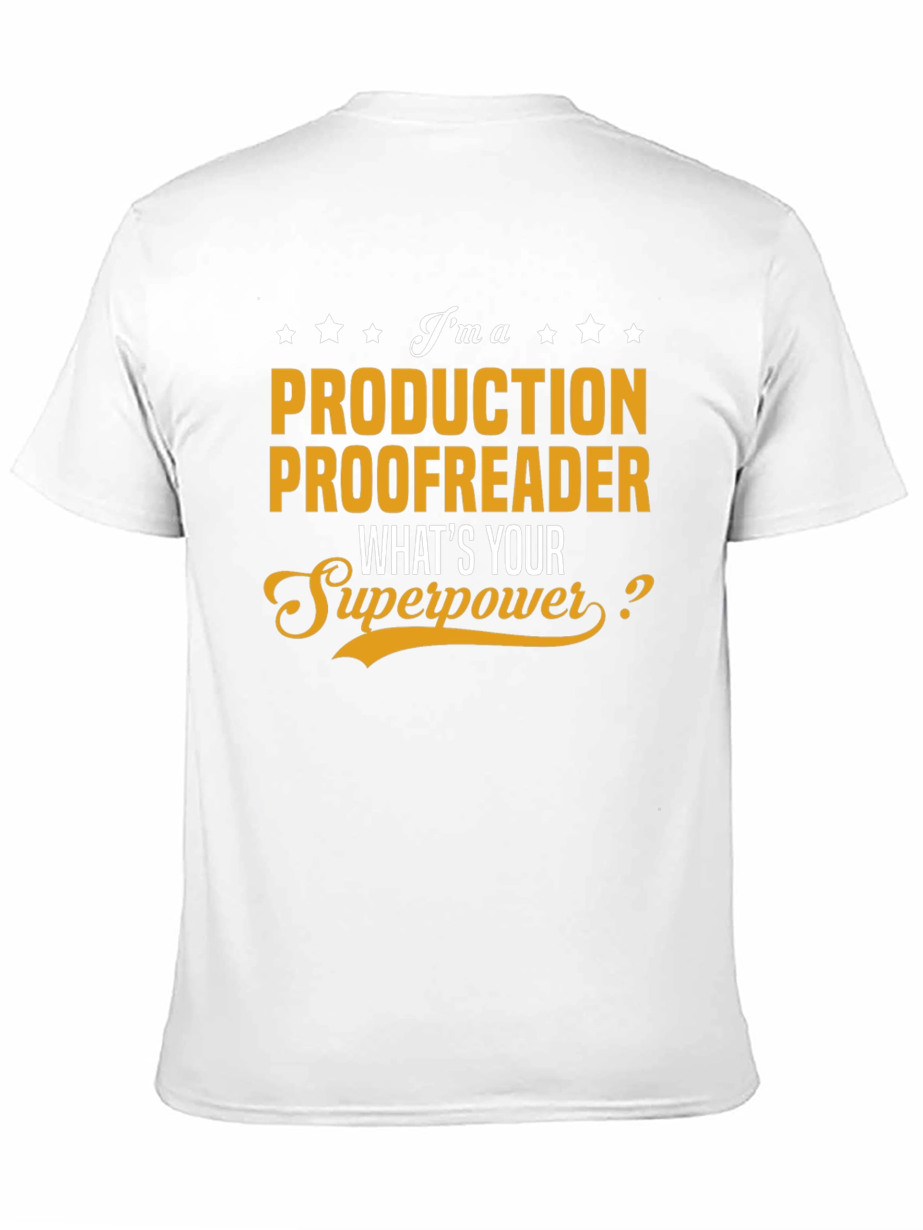 Production Proofreader Superpower T-Shirt