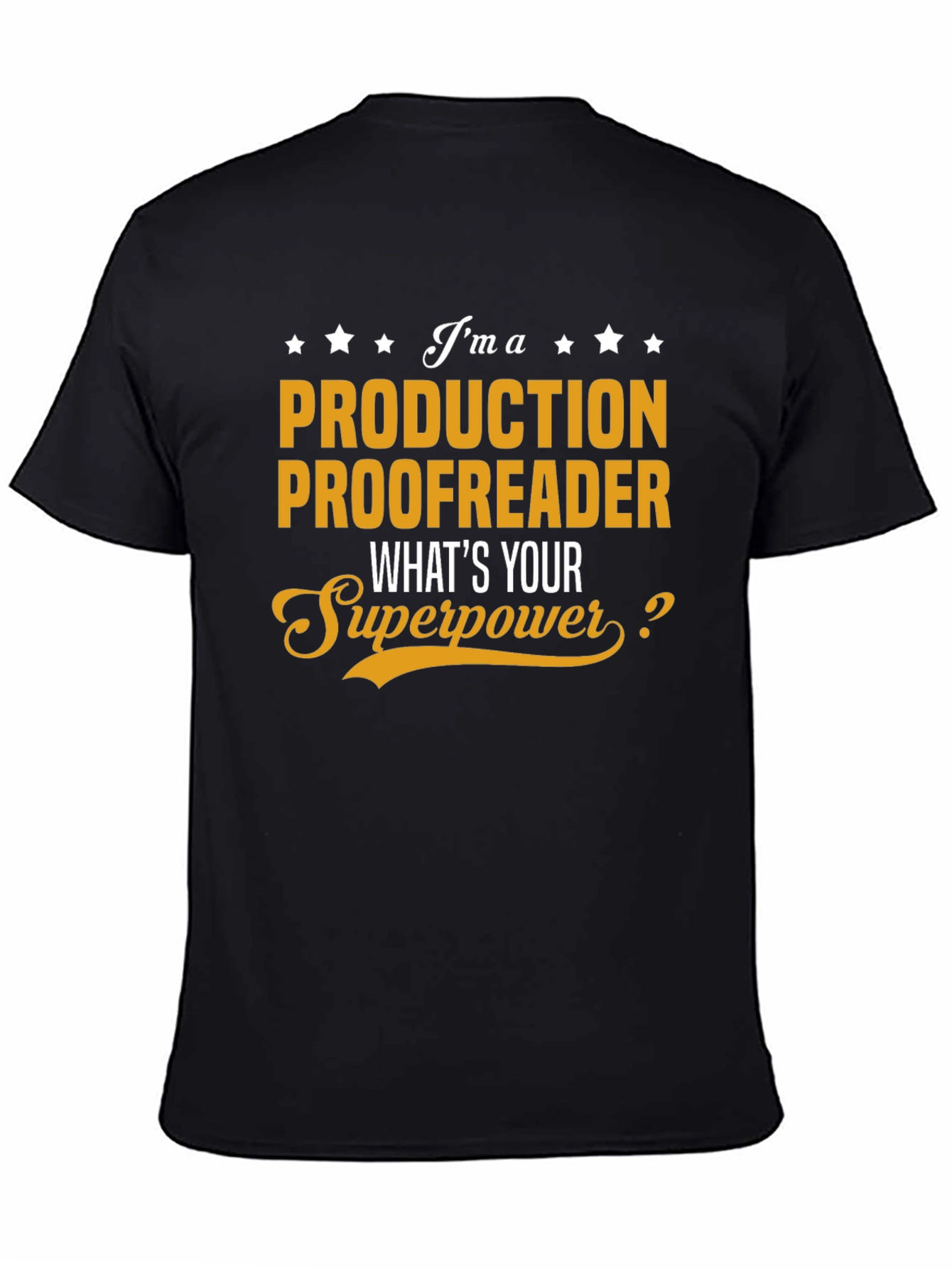 Production Proofreader Superpower T-Shirt