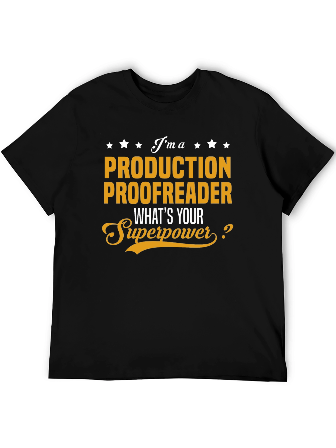 Production Proofreader Superpower T-Shirt