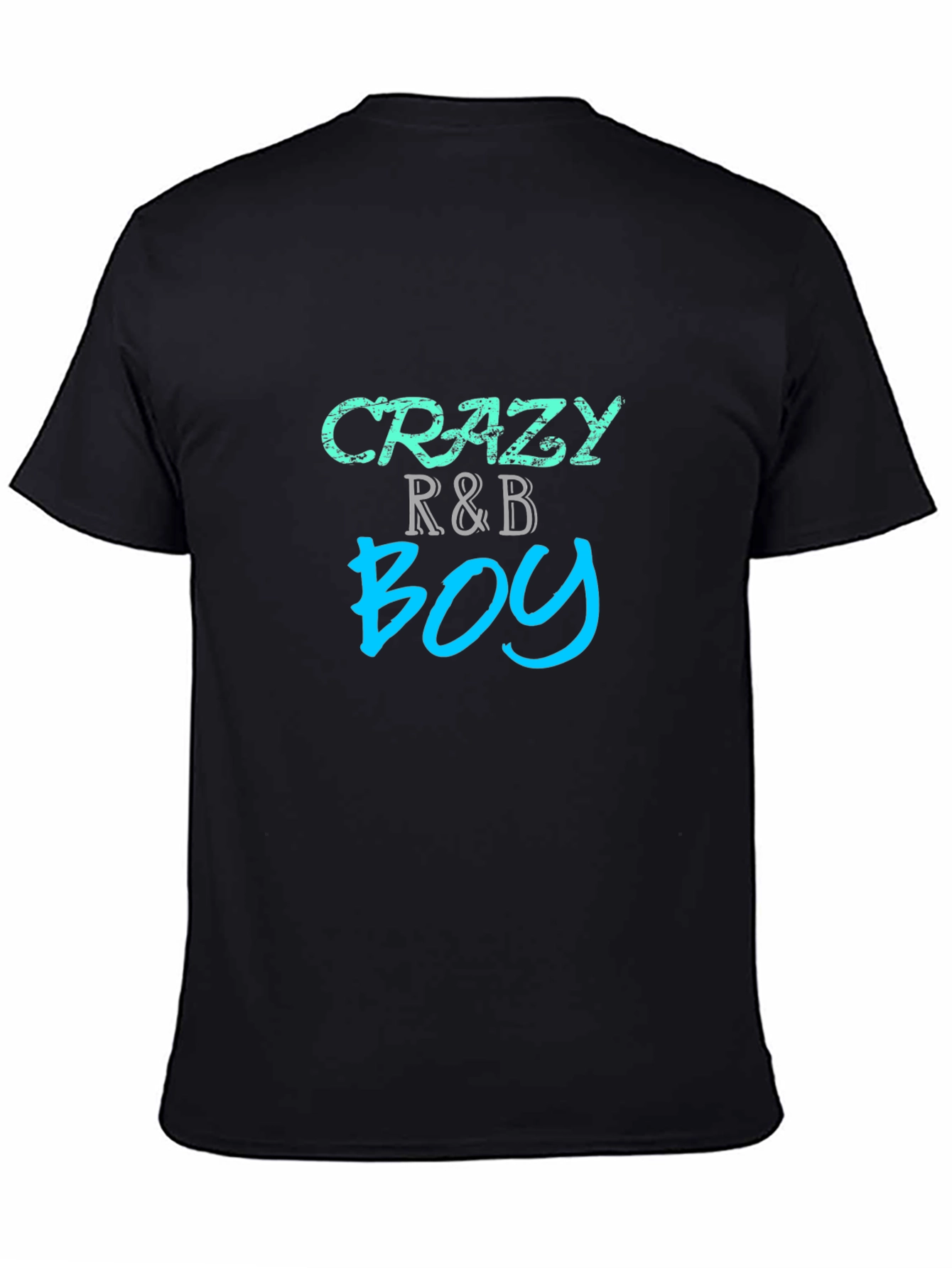 Crazy R&B Boy Black Graphic T-Shirt