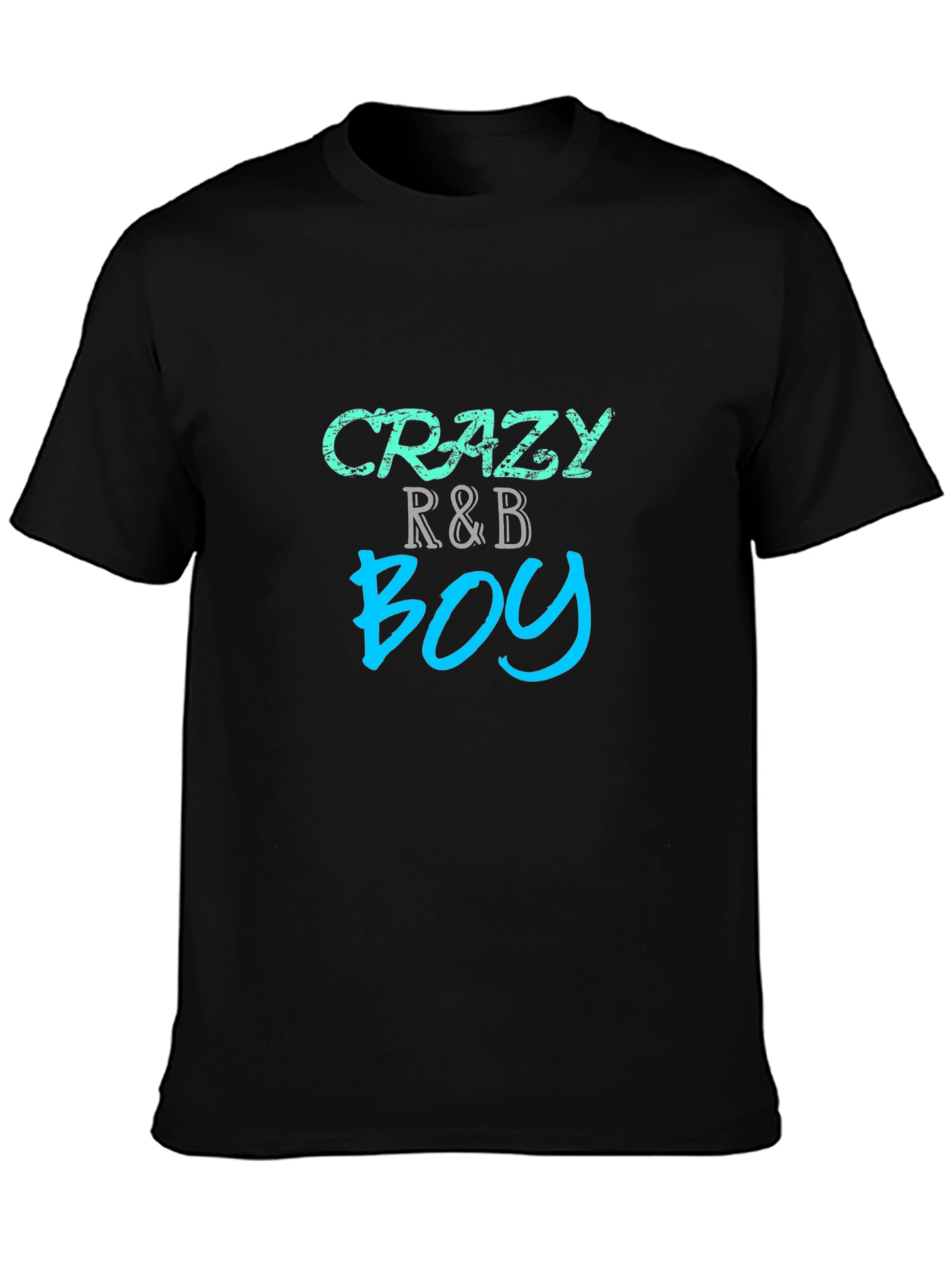 Crazy R&B Boy Black Graphic T-Shirt