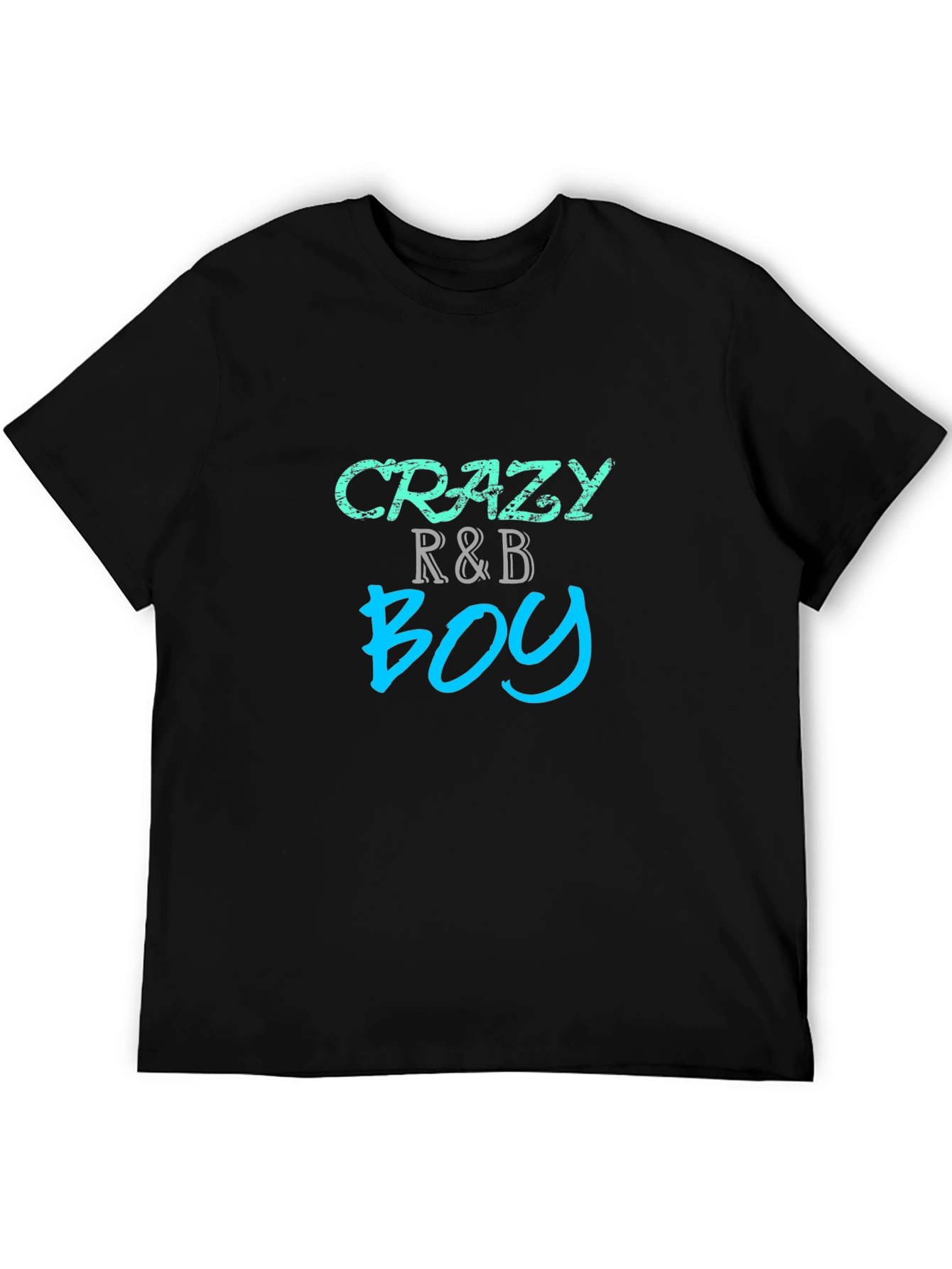 Crazy R&B Boy Black Graphic T-Shirt