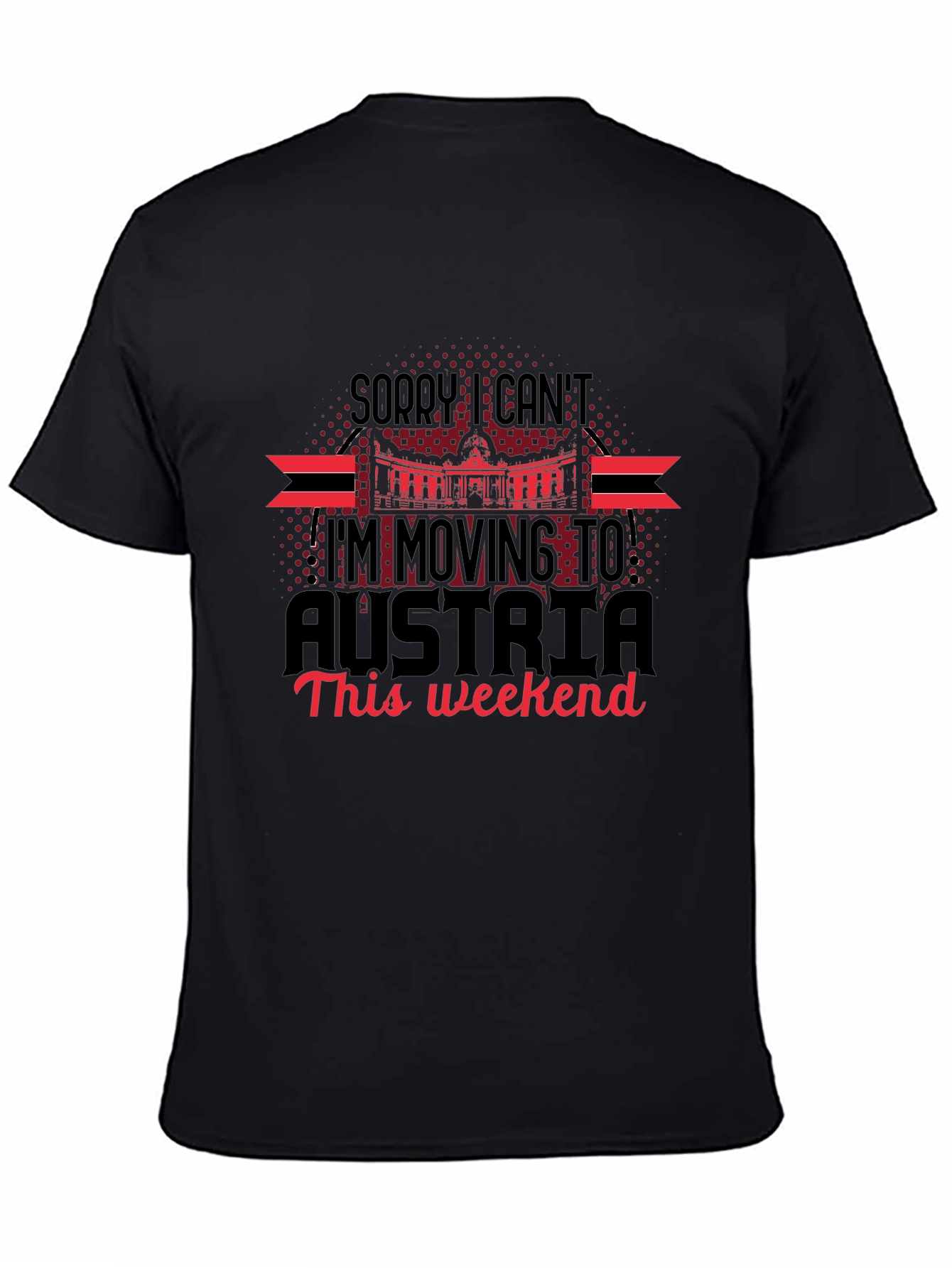Moving to Austria T-Shirt | Humorous Graphic Tee