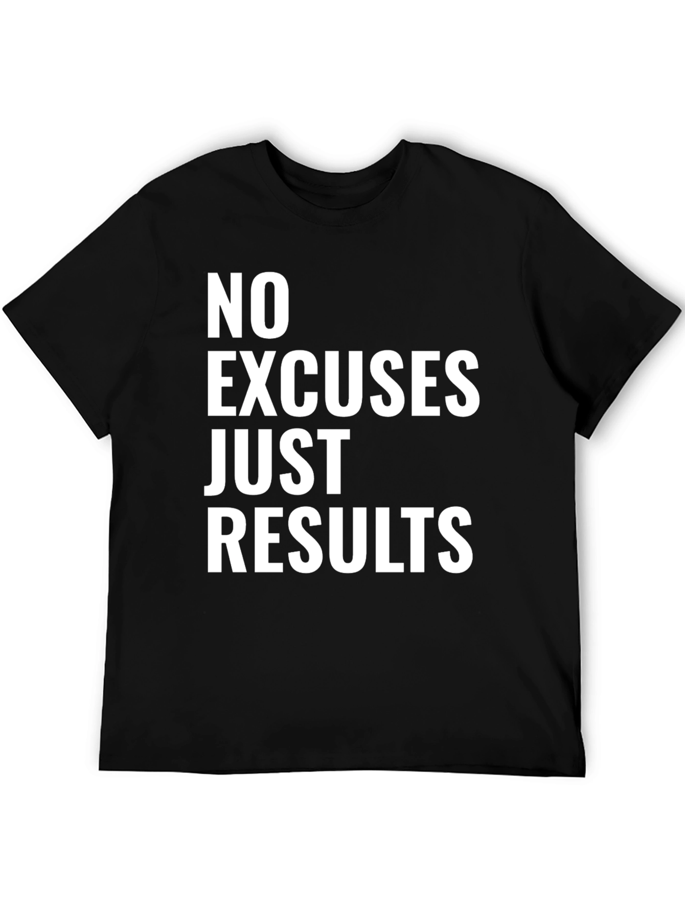 No Excuses Just Results Graphic Tee