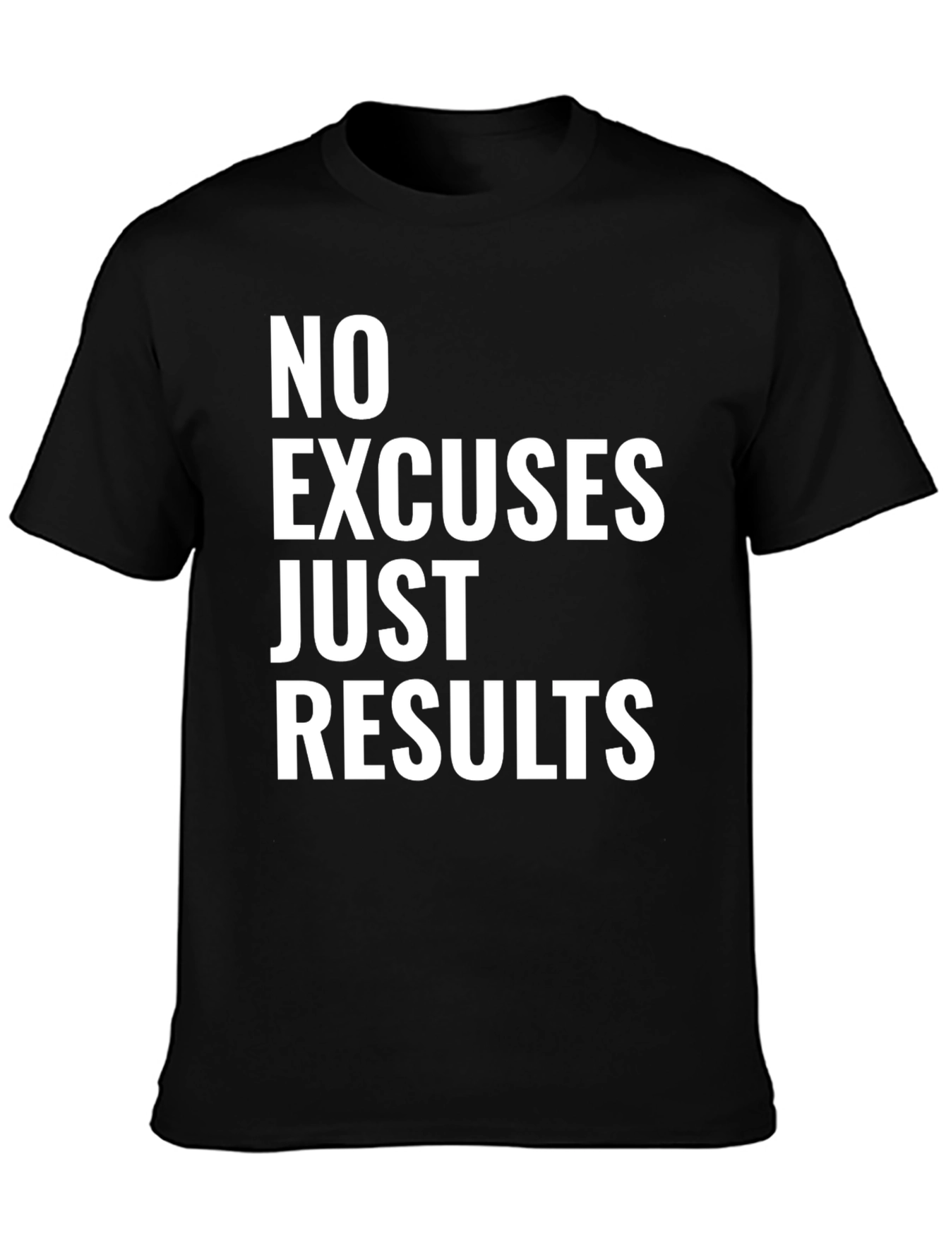 No Excuses Just Results Graphic Tee