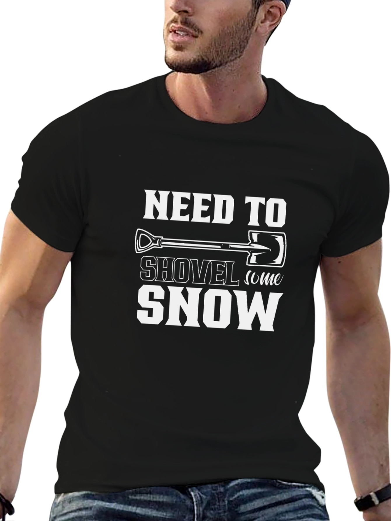 Need to Shovel Snow T-Shirt - Funny Winter Tee