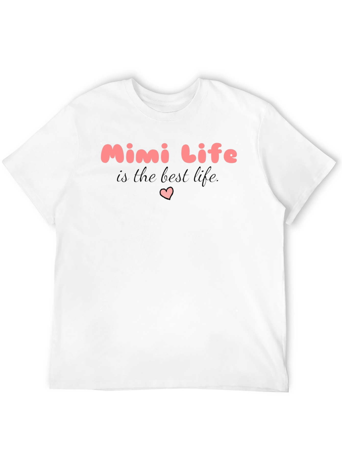 Mimi Life Black T-Shirt - The Best Life