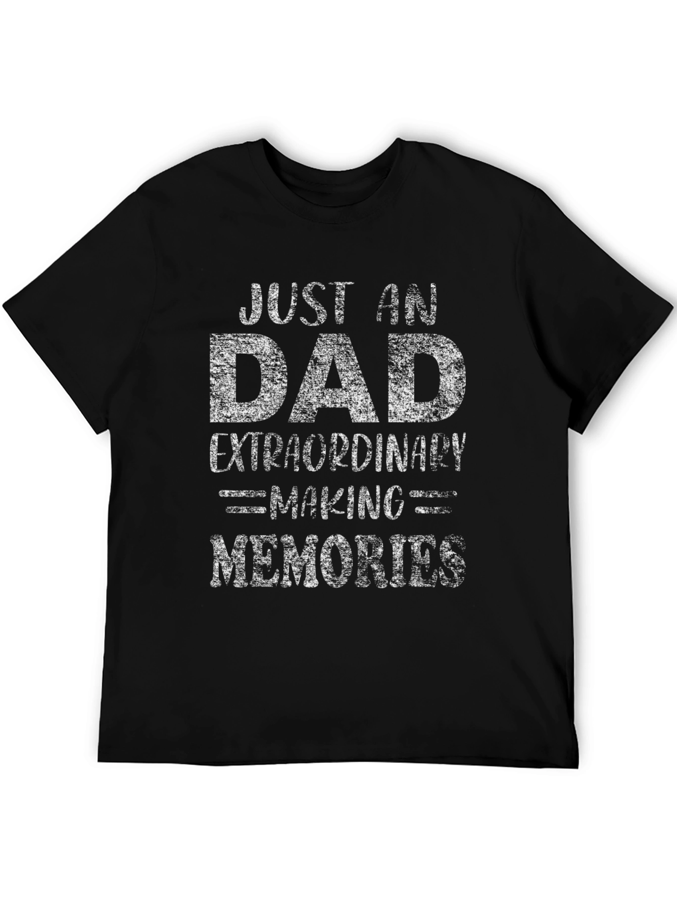 Just an Extraordinary Dad T-Shirt