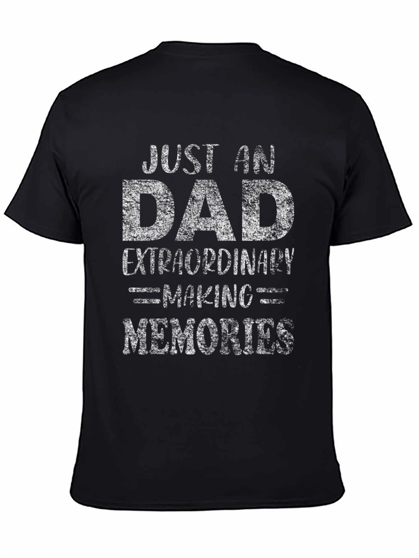 Just an Extraordinary Dad T-Shirt