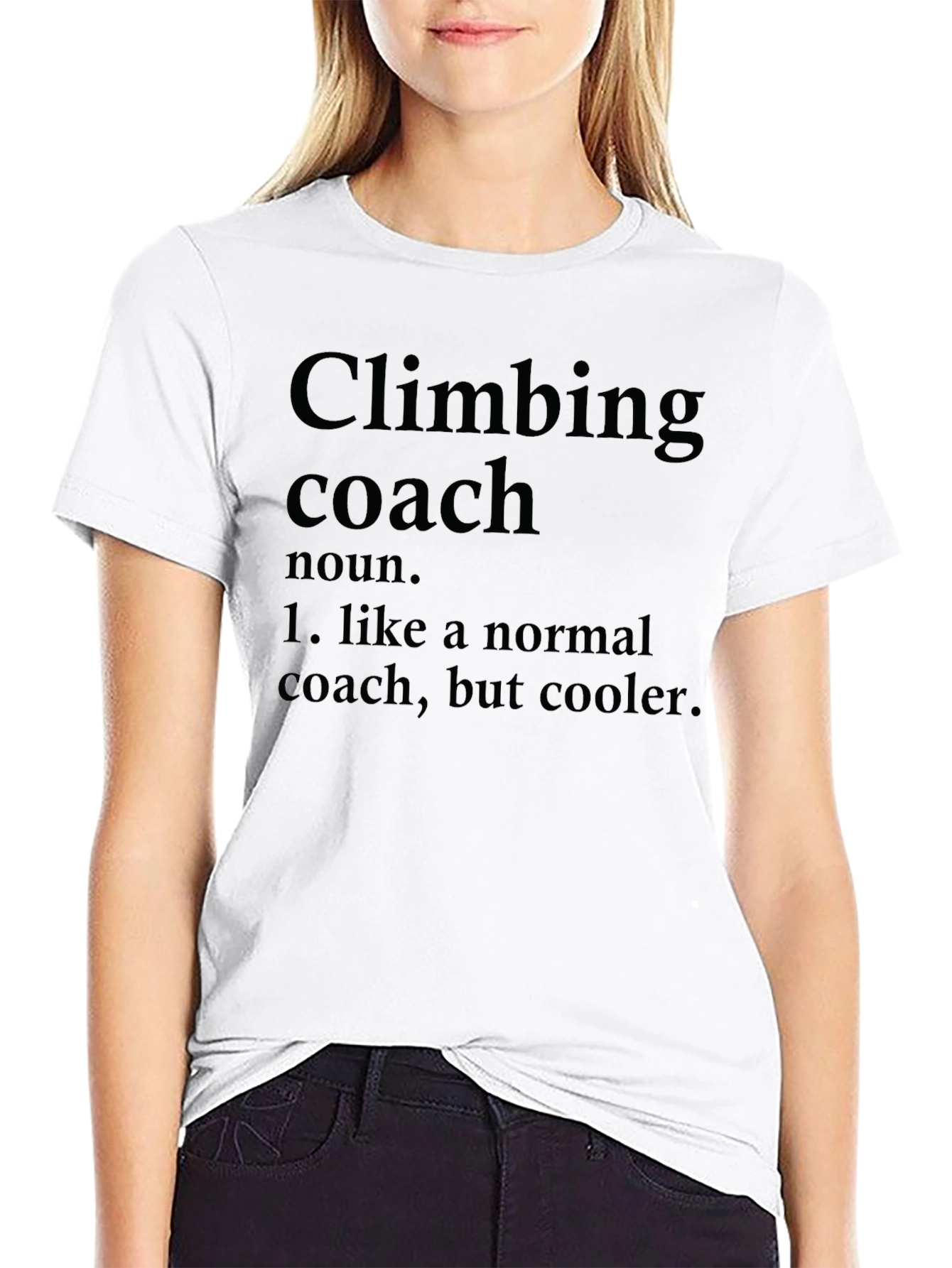 Climbing Coach T-Shirt - Cool Definition Tee