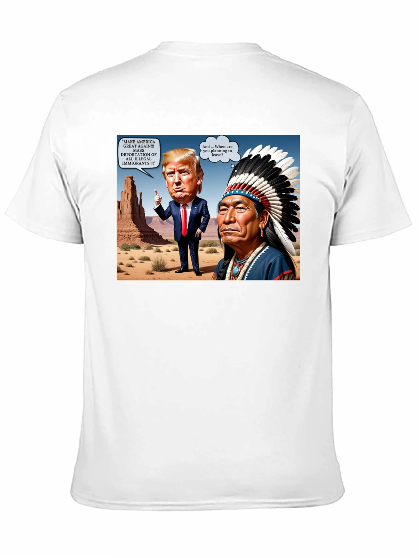 Political Humor T-Shirt: Trump vs. Native American