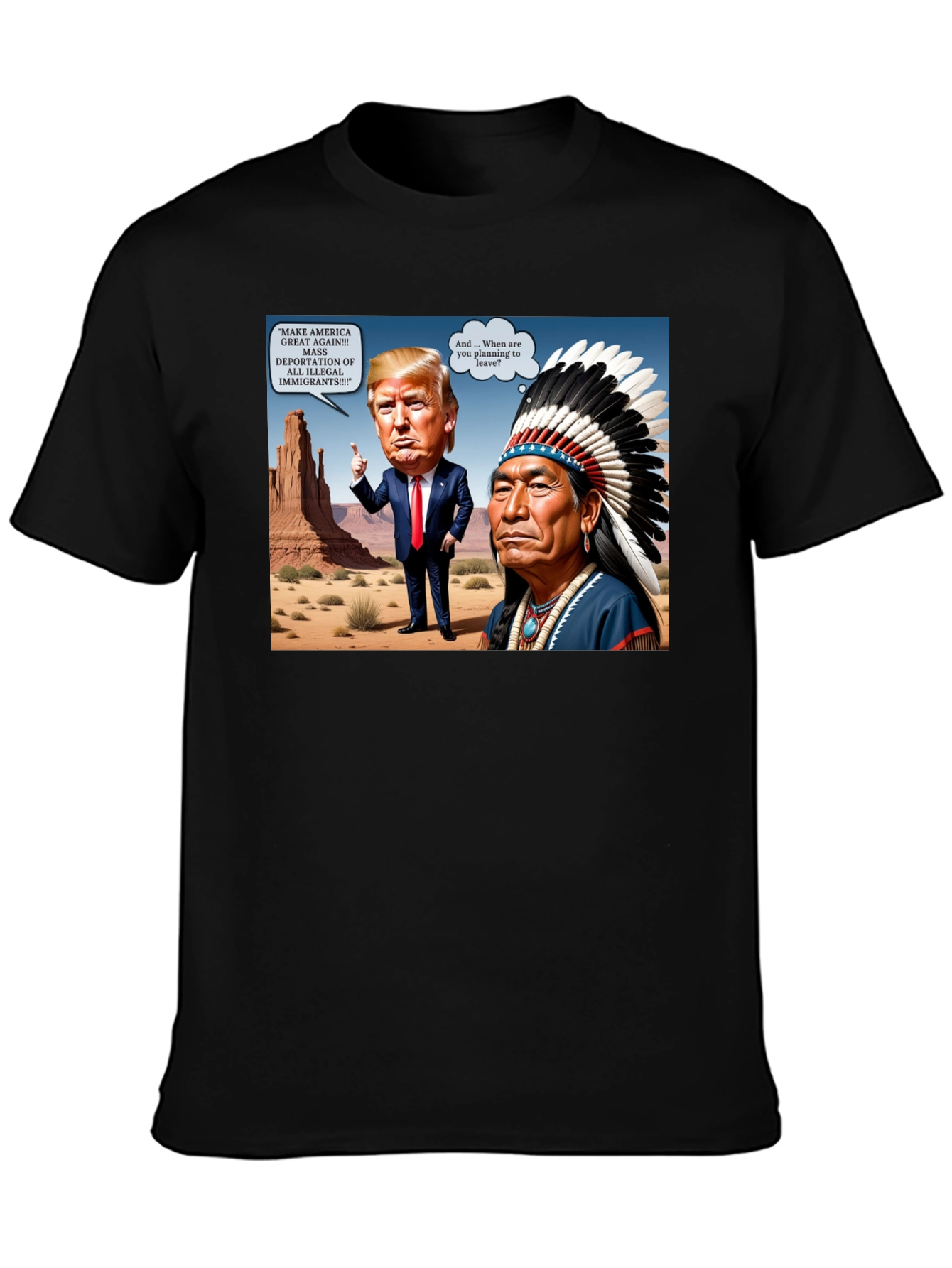 Political Humor T-Shirt: Trump vs. Native American