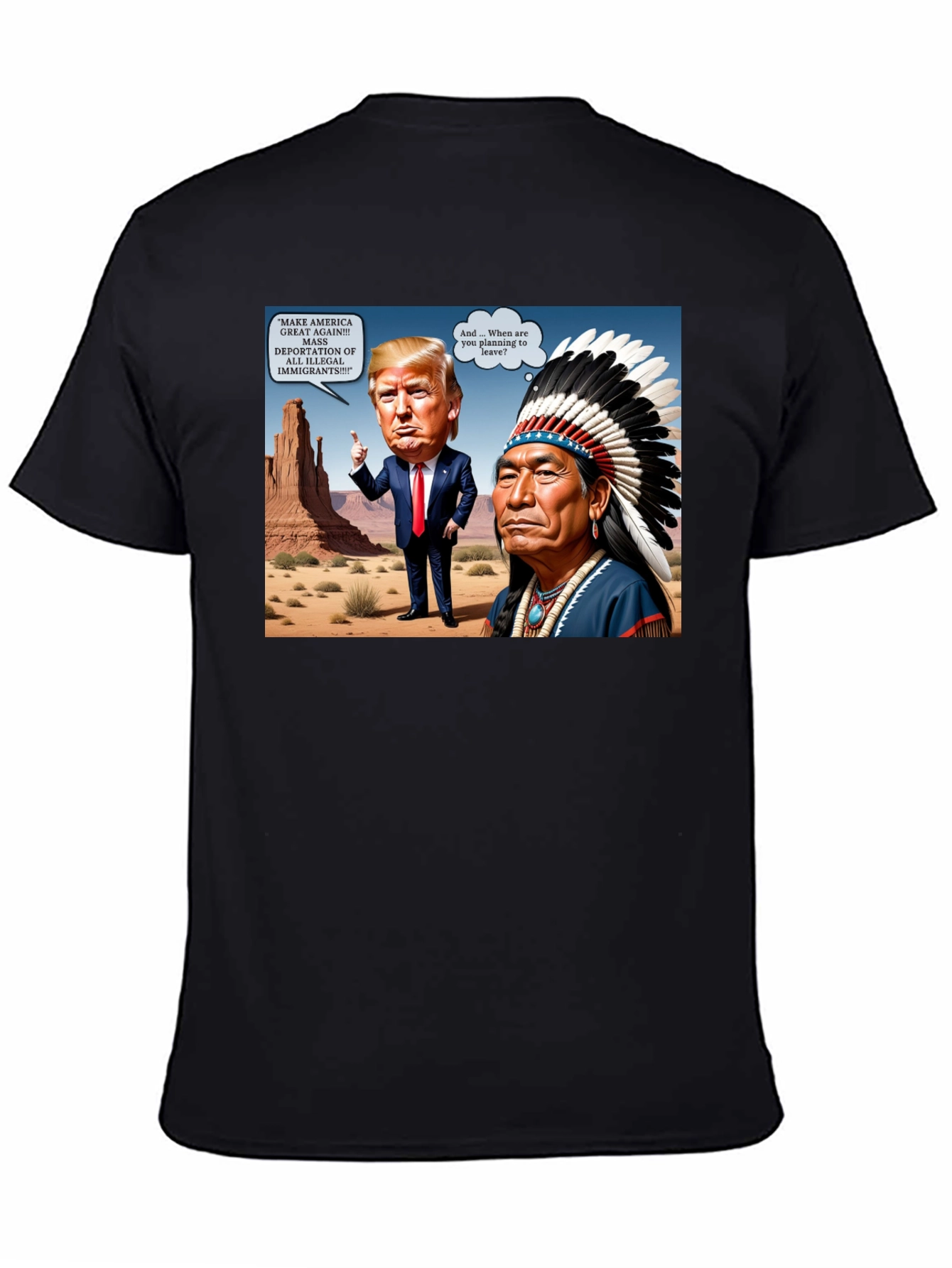 Political Humor T-Shirt: Trump vs. Native American