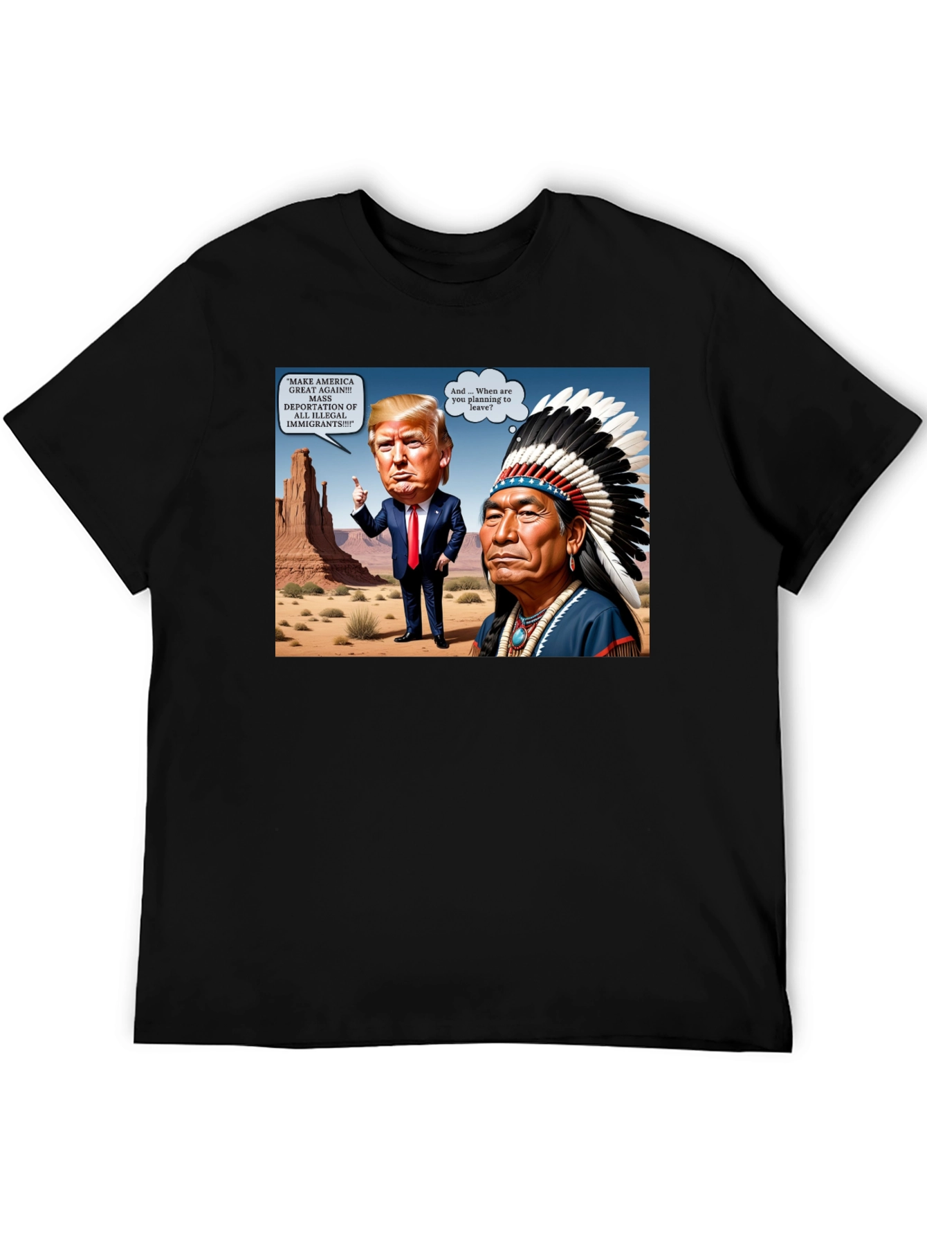 Political Humor T-Shirt: Trump vs. Native American