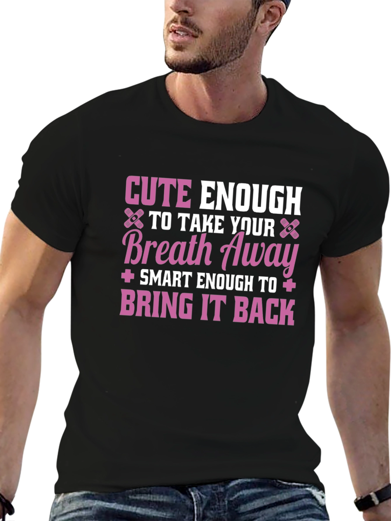 Cute Enough To Take Your Breath Away Black T-Shirt