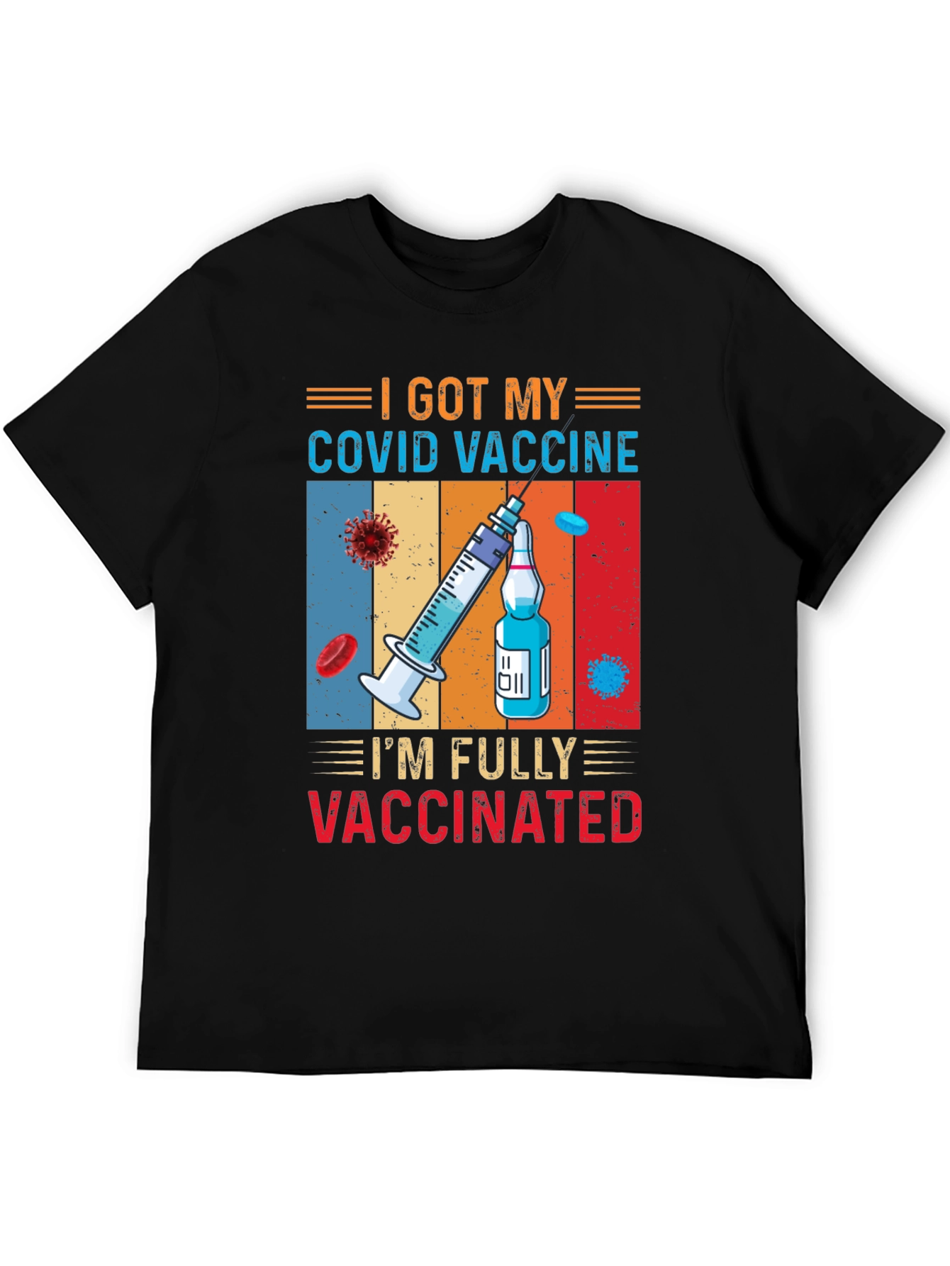 Fully Vaccinated COVID Vaccine Graphic Tee