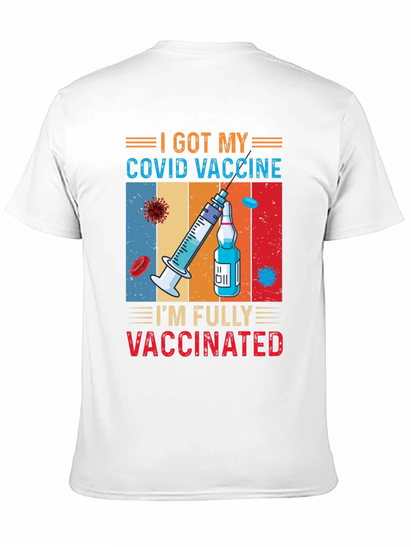 Fully Vaccinated COVID Vaccine Graphic Tee