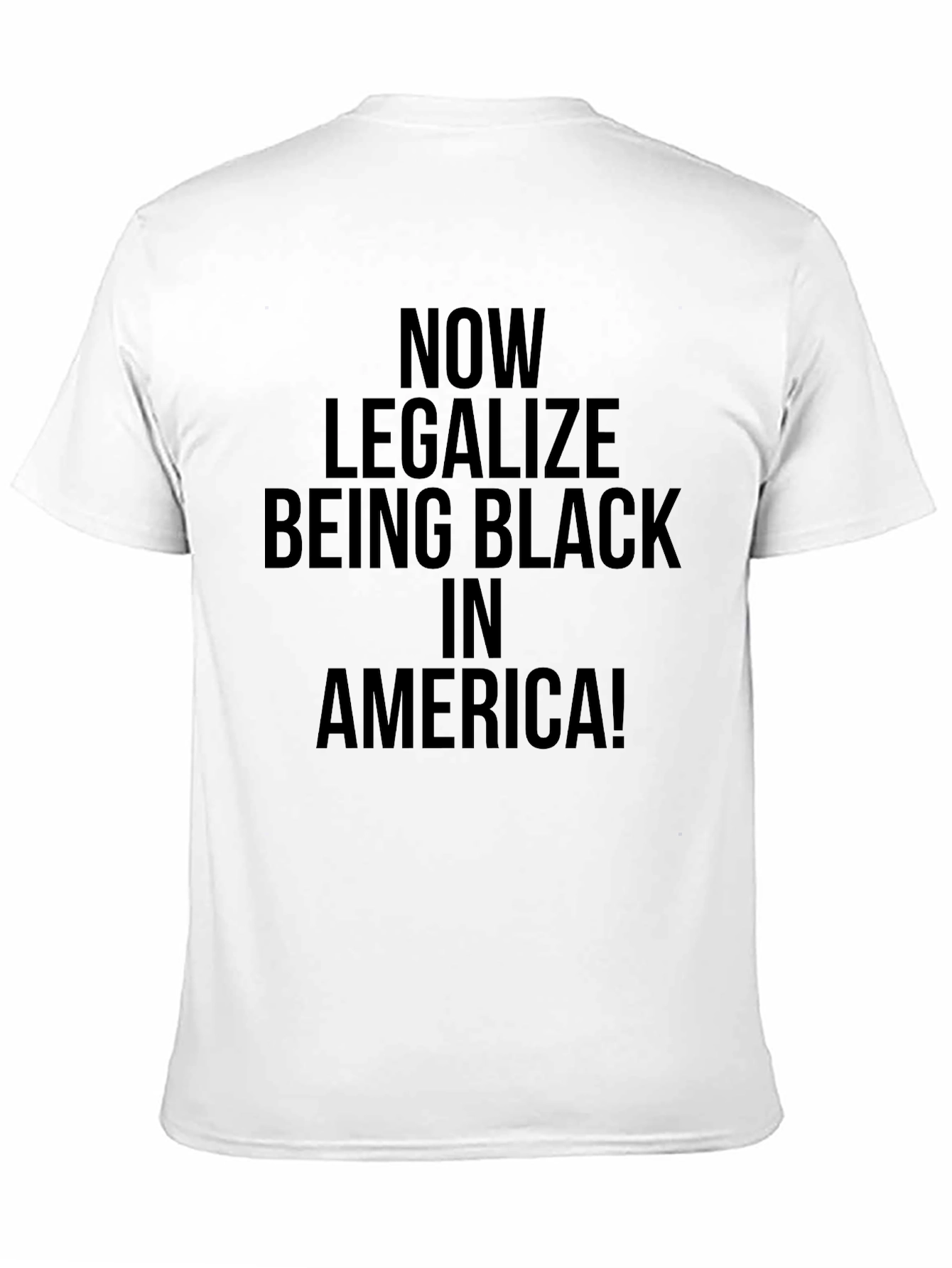 Now Legalize Being Black in America T-Shirt