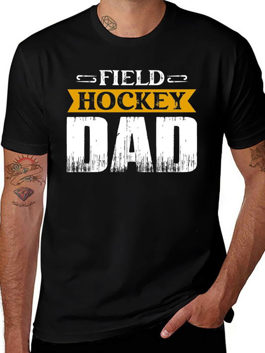 Field Hockey Dad T-Shirt - Sport Fan Apparel