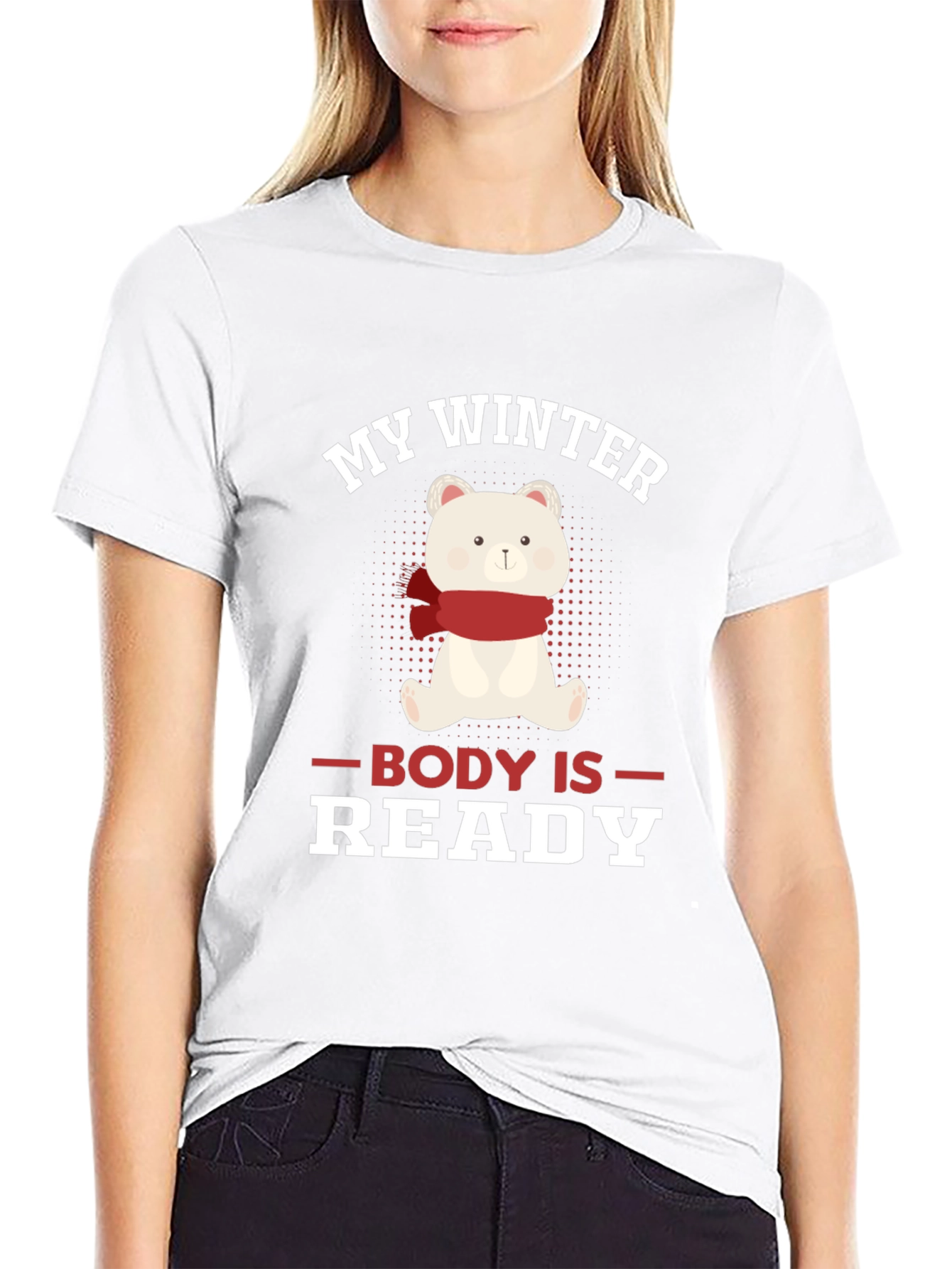 My Winter Body Is Ready Bear T-Shirt