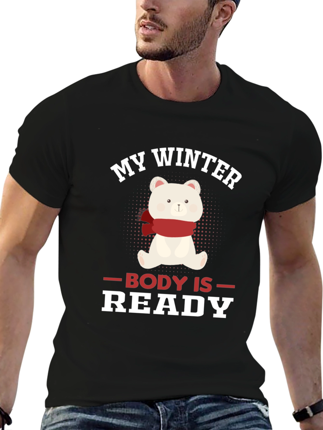 My Winter Body Is Ready Bear T-Shirt