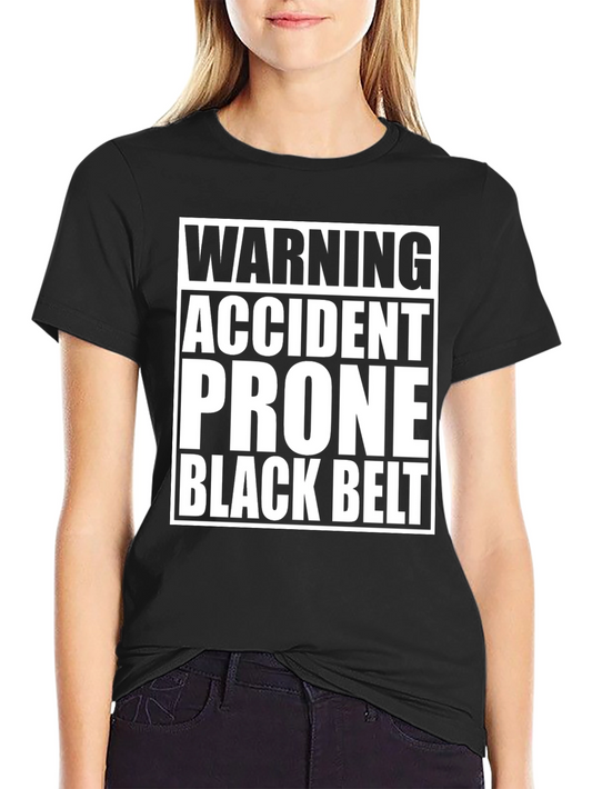 Accident Prone Black Belt T-Shirt - Funny Humor Tee