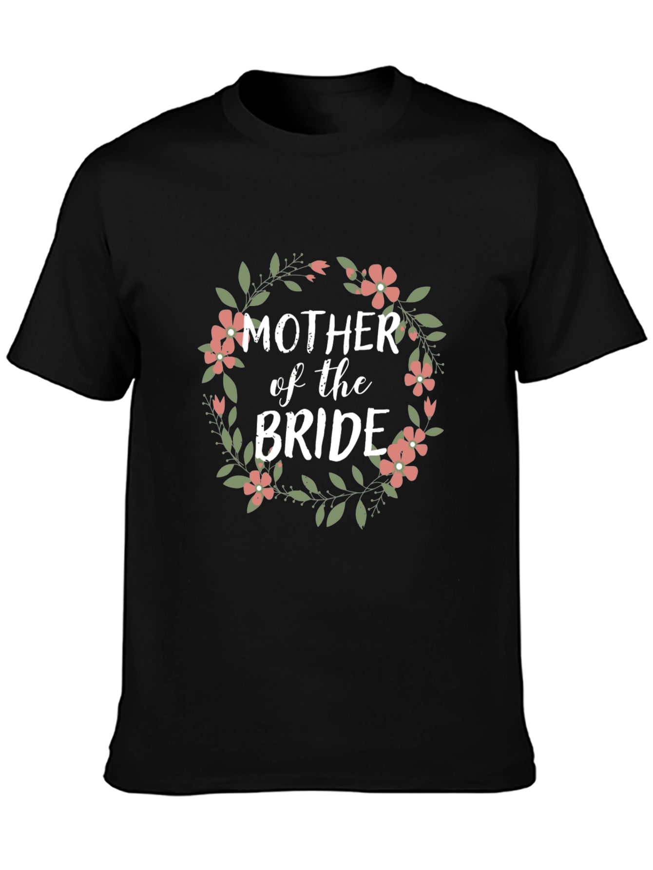 Mother of the Bride Floral Wreath T-Shirt