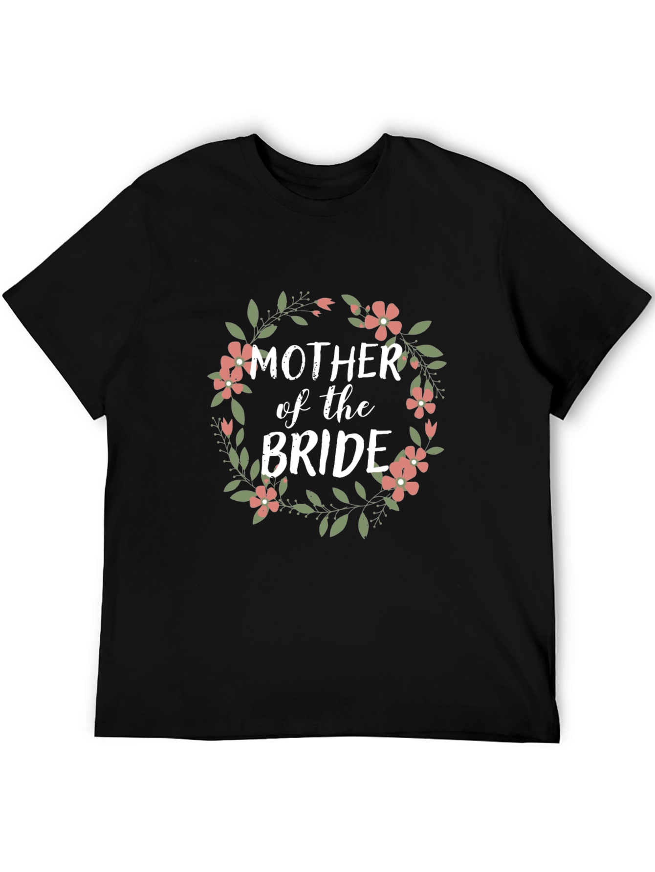 Mother of the Bride Floral Wreath T-Shirt