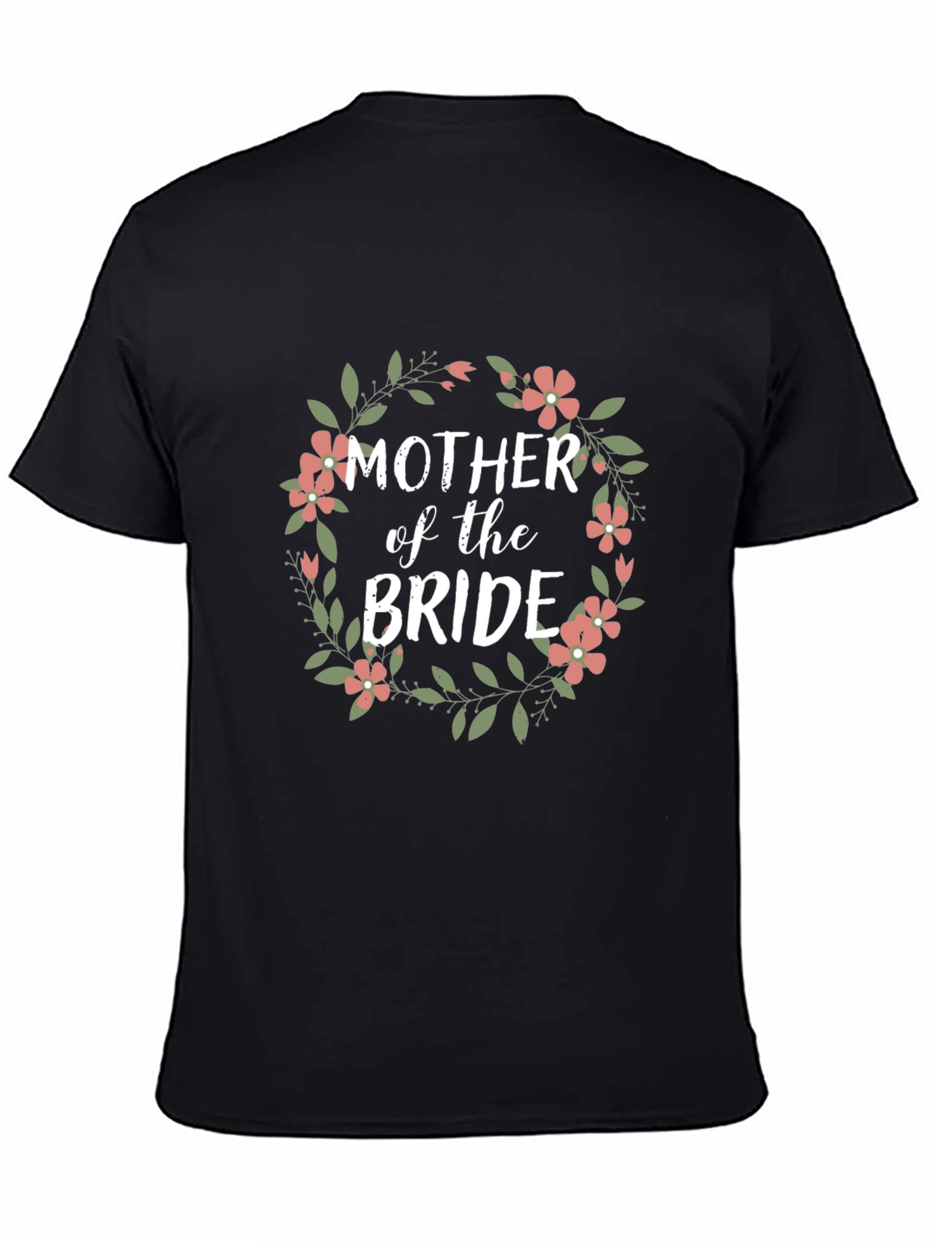 Mother of the Bride Floral Wreath T-Shirt